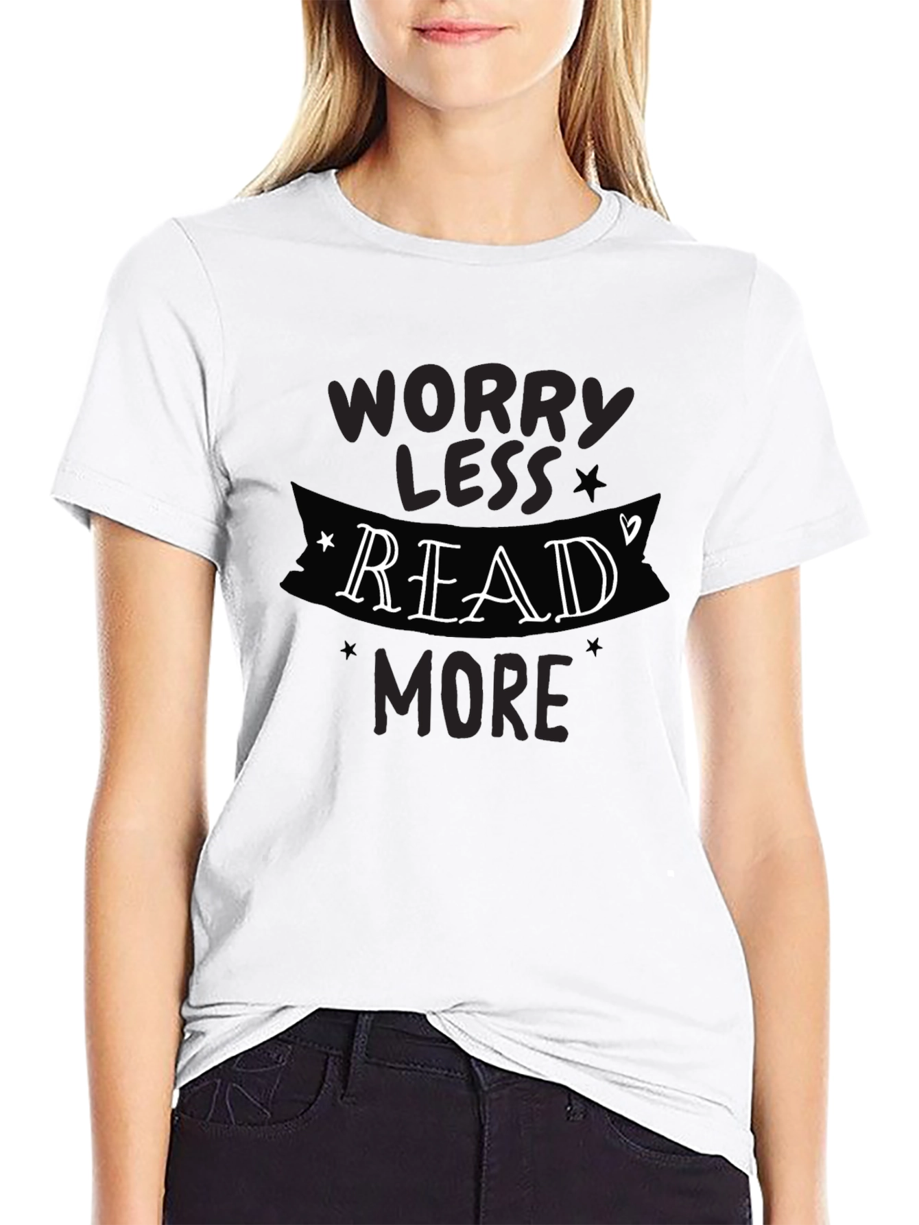 Worry Less Read More Graphic T-Shirt