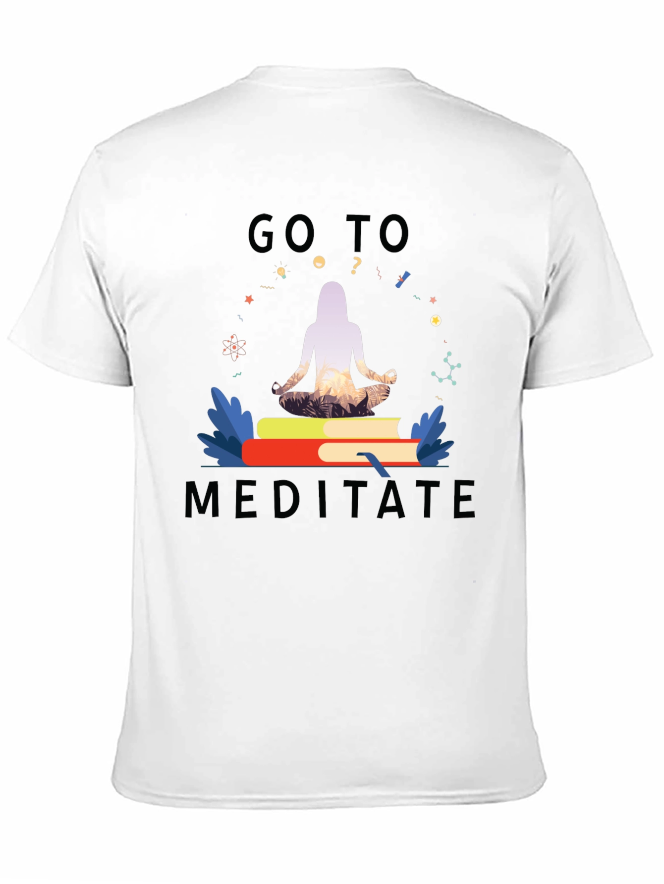 Go To Meditate T-Shirt