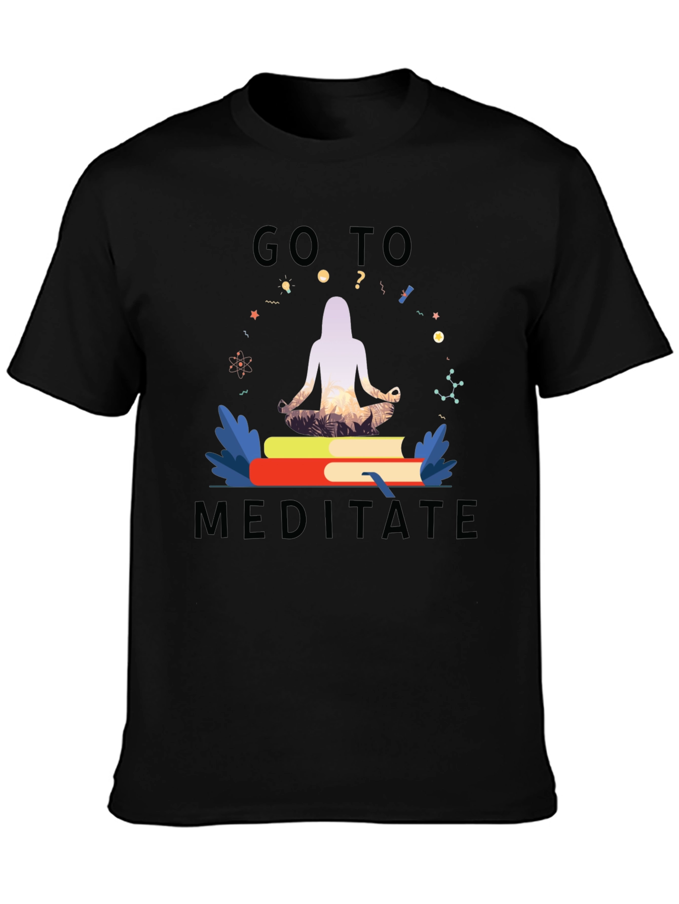 Go To Meditate T-Shirt