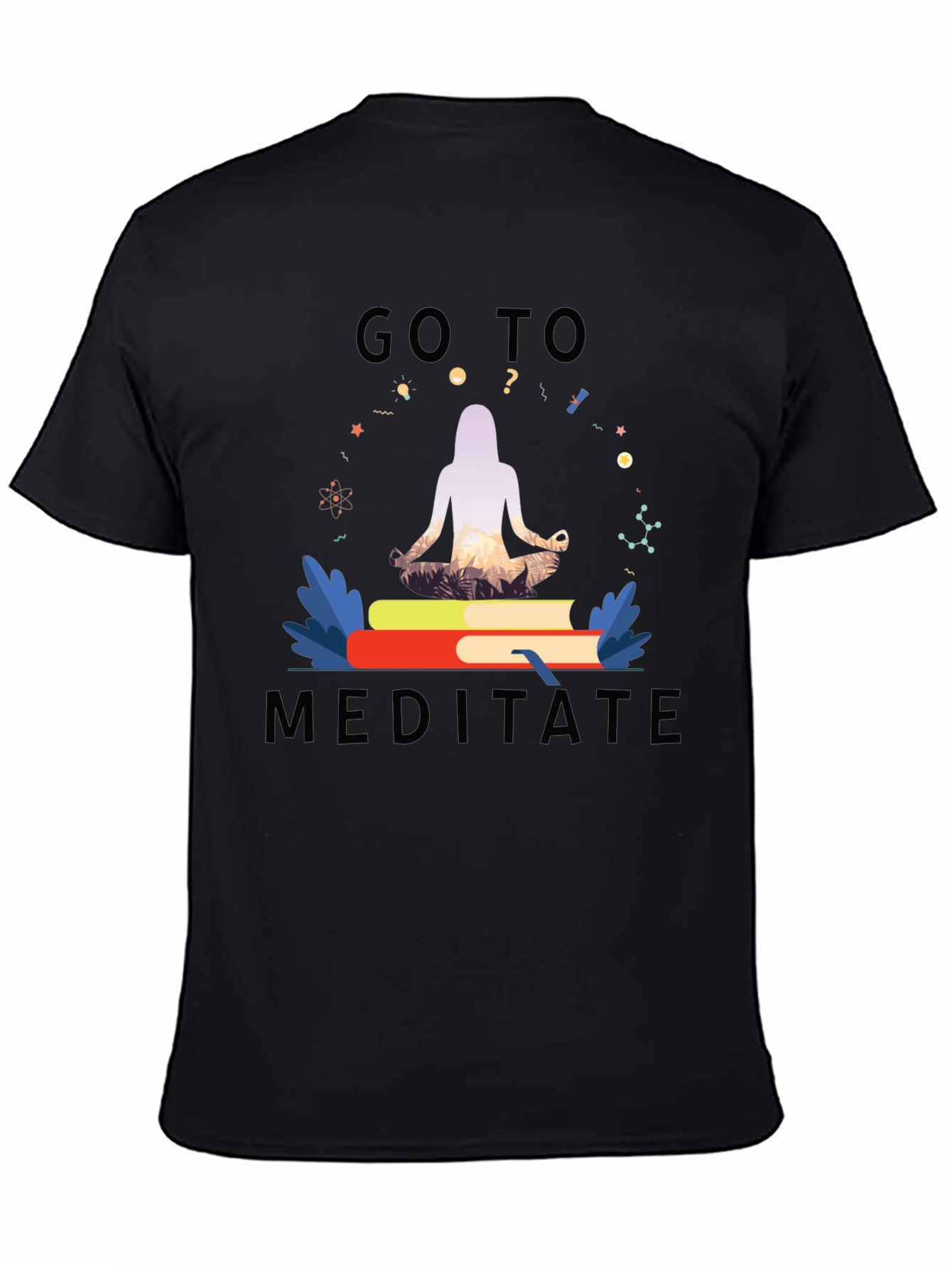 Go To Meditate T-Shirt