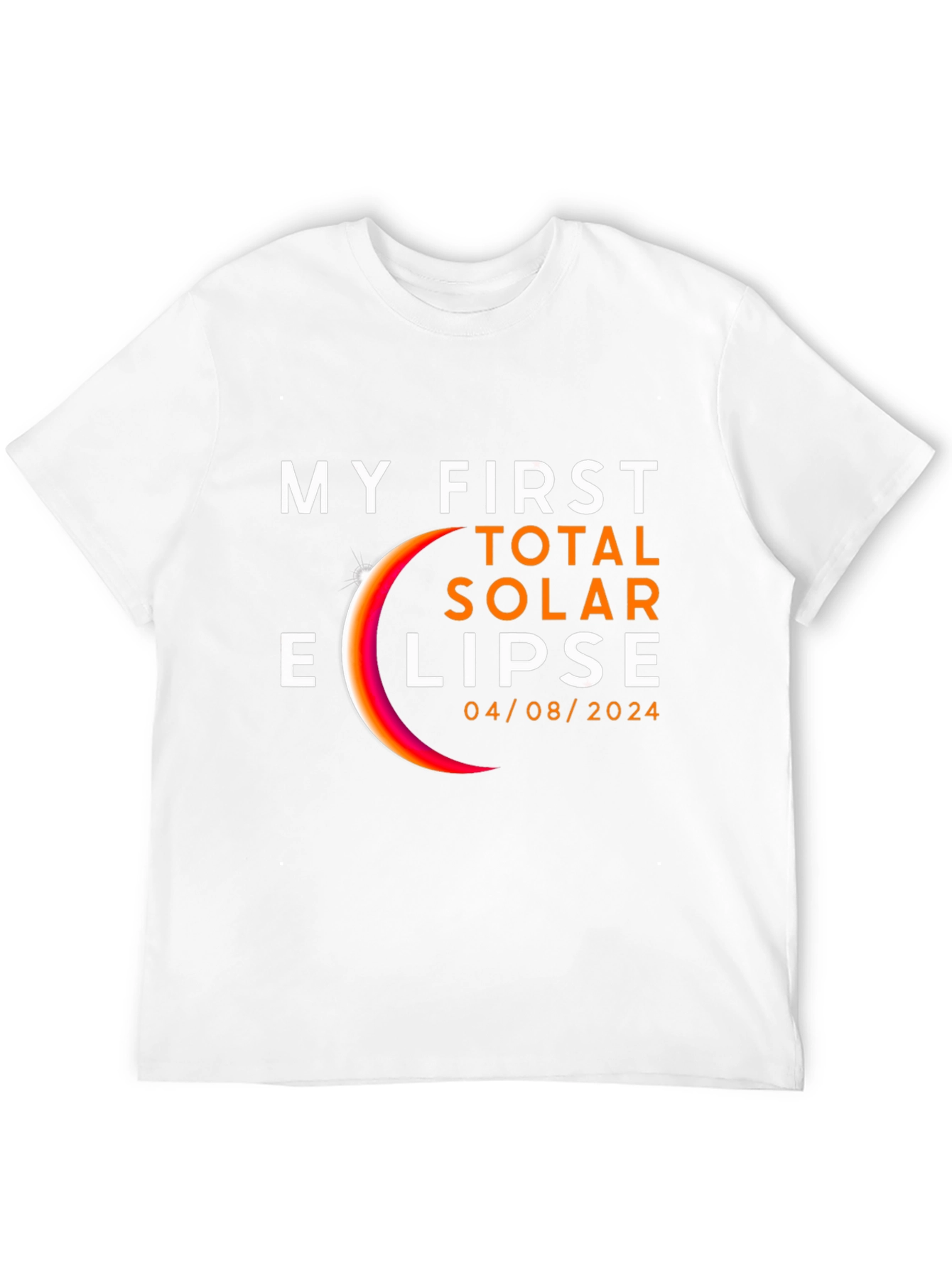 My First Total Solar Eclipse 04/08/2024 T-Shirt