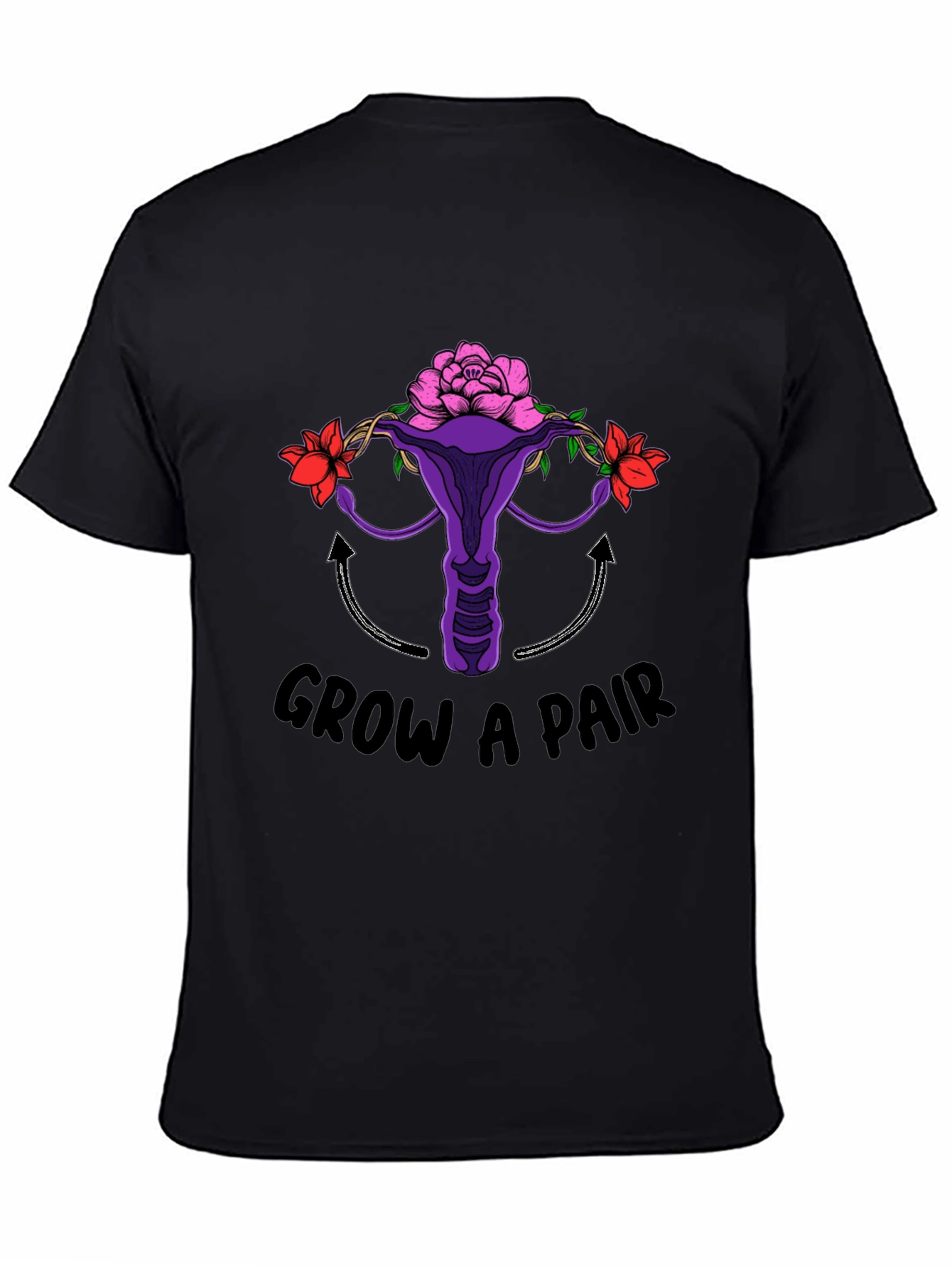 Grow A Pair Uterus & Flowers T-Shirt
