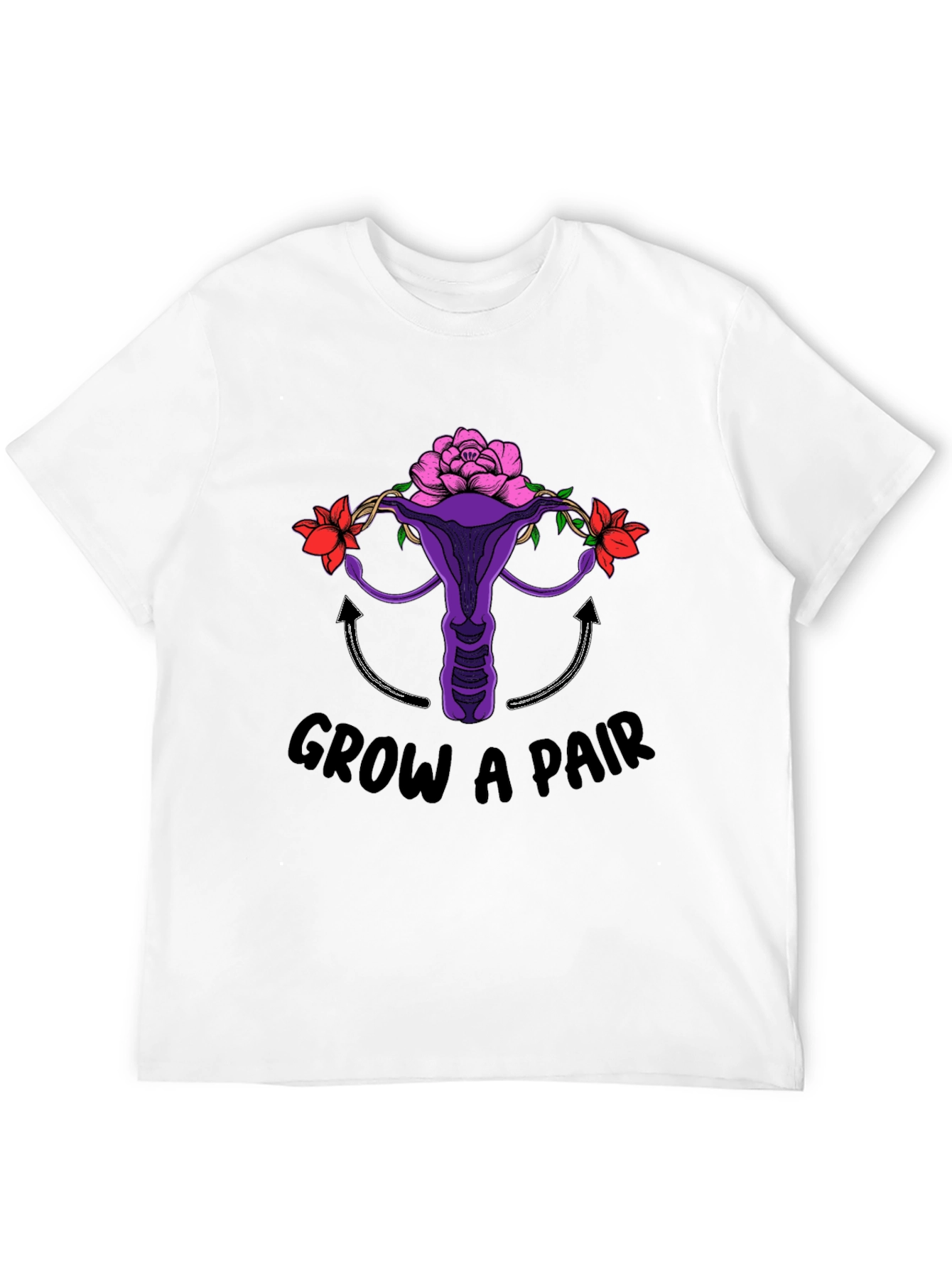 Grow A Pair Uterus & Flowers T-Shirt