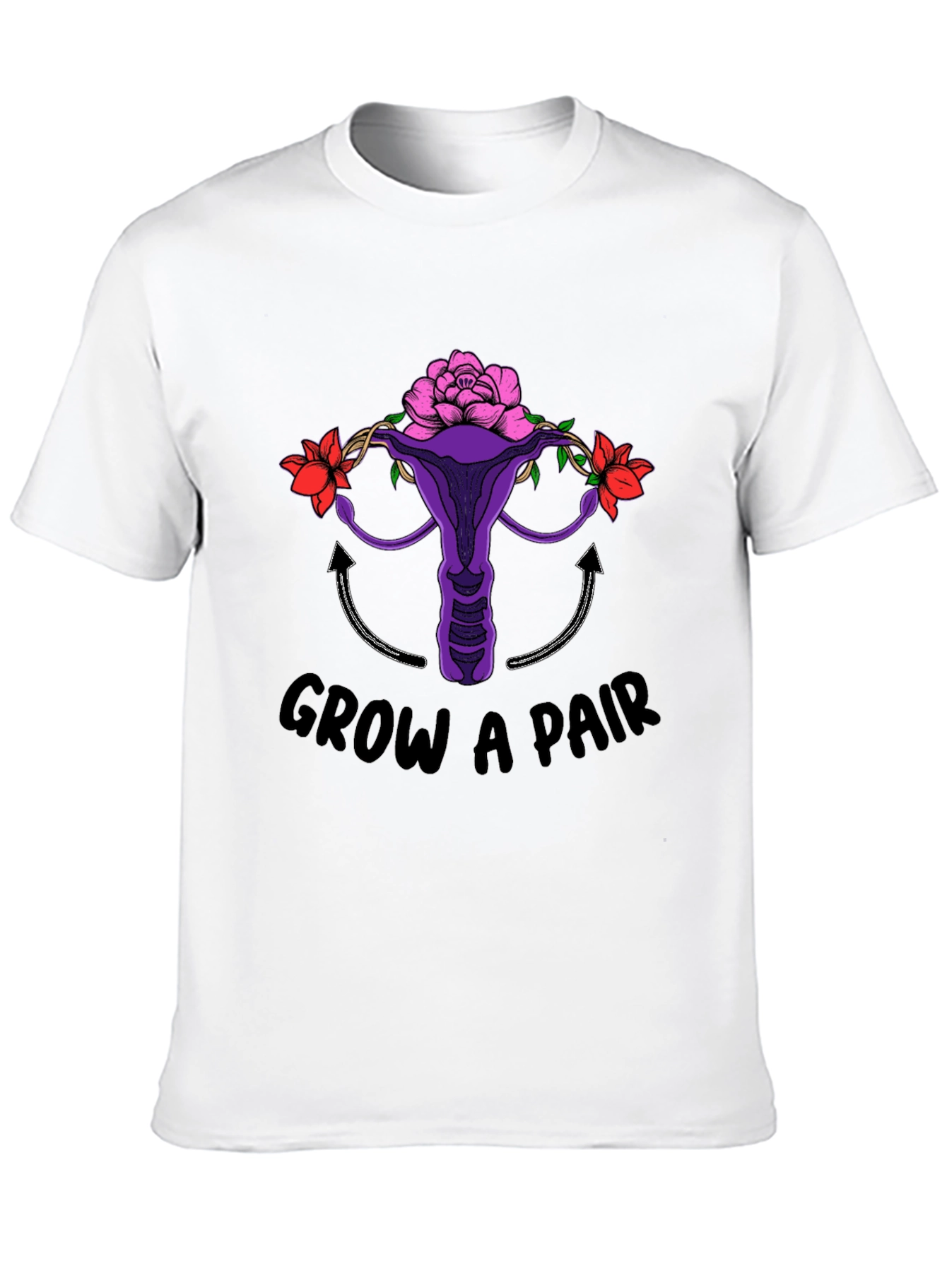 Grow A Pair Uterus & Flowers T-Shirt