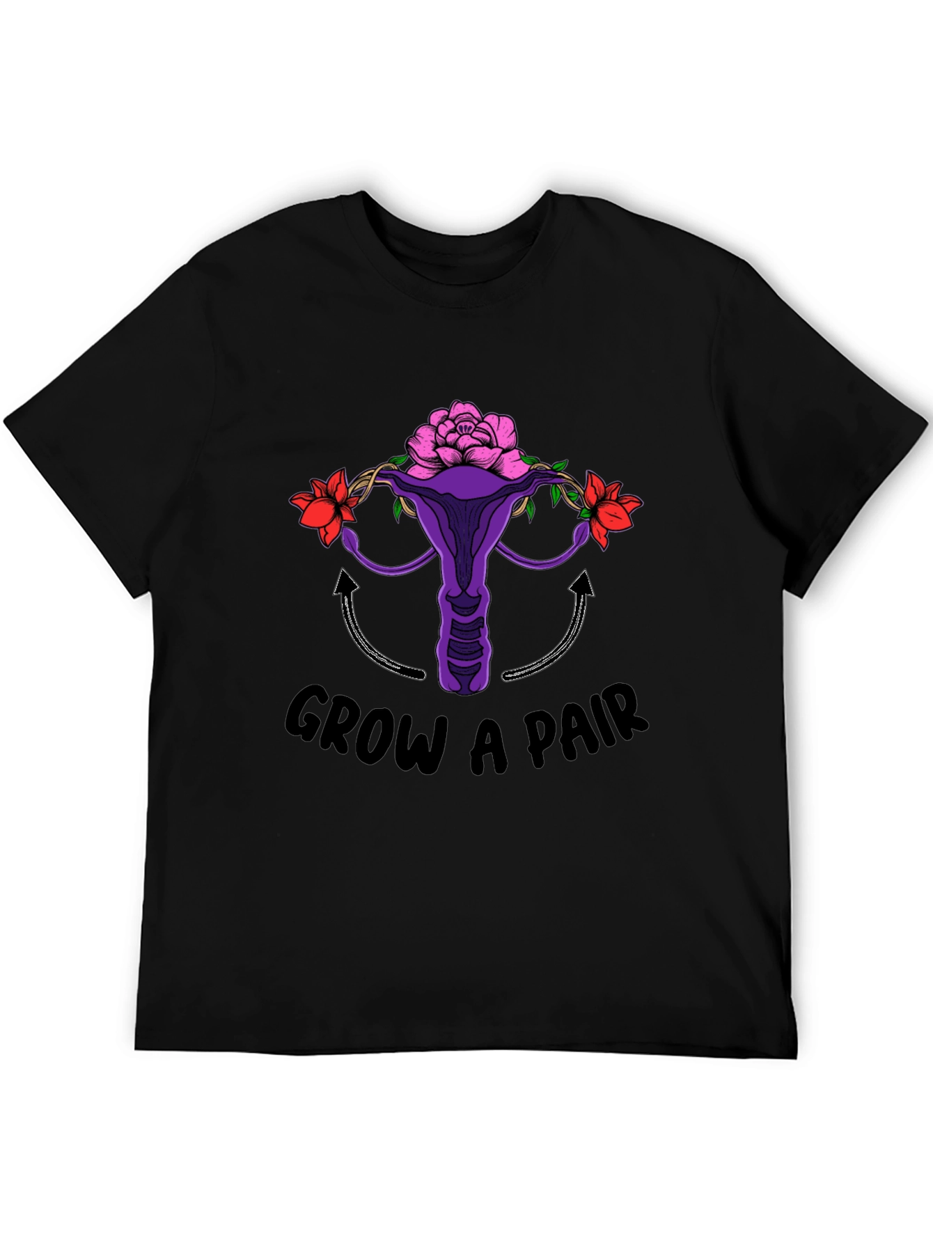 Grow A Pair Uterus & Flowers T-Shirt