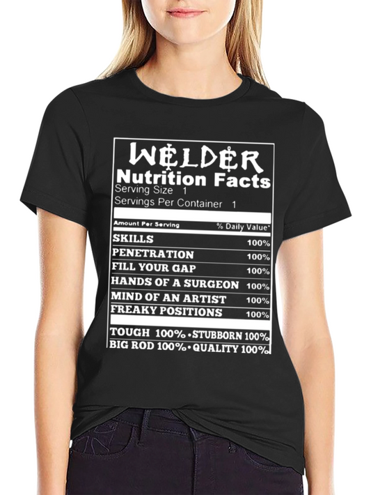 Welder Nutrition Facts Graphic T-Shirt