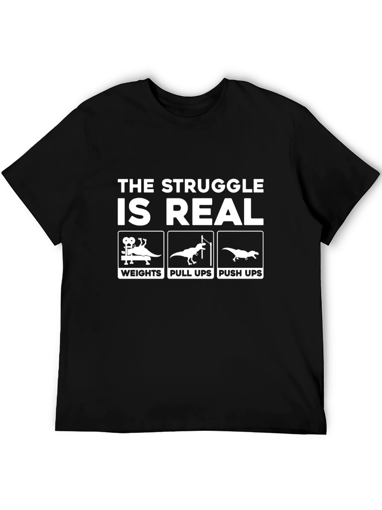 The Struggle Is Real Gym Dinosaur T-Shirt