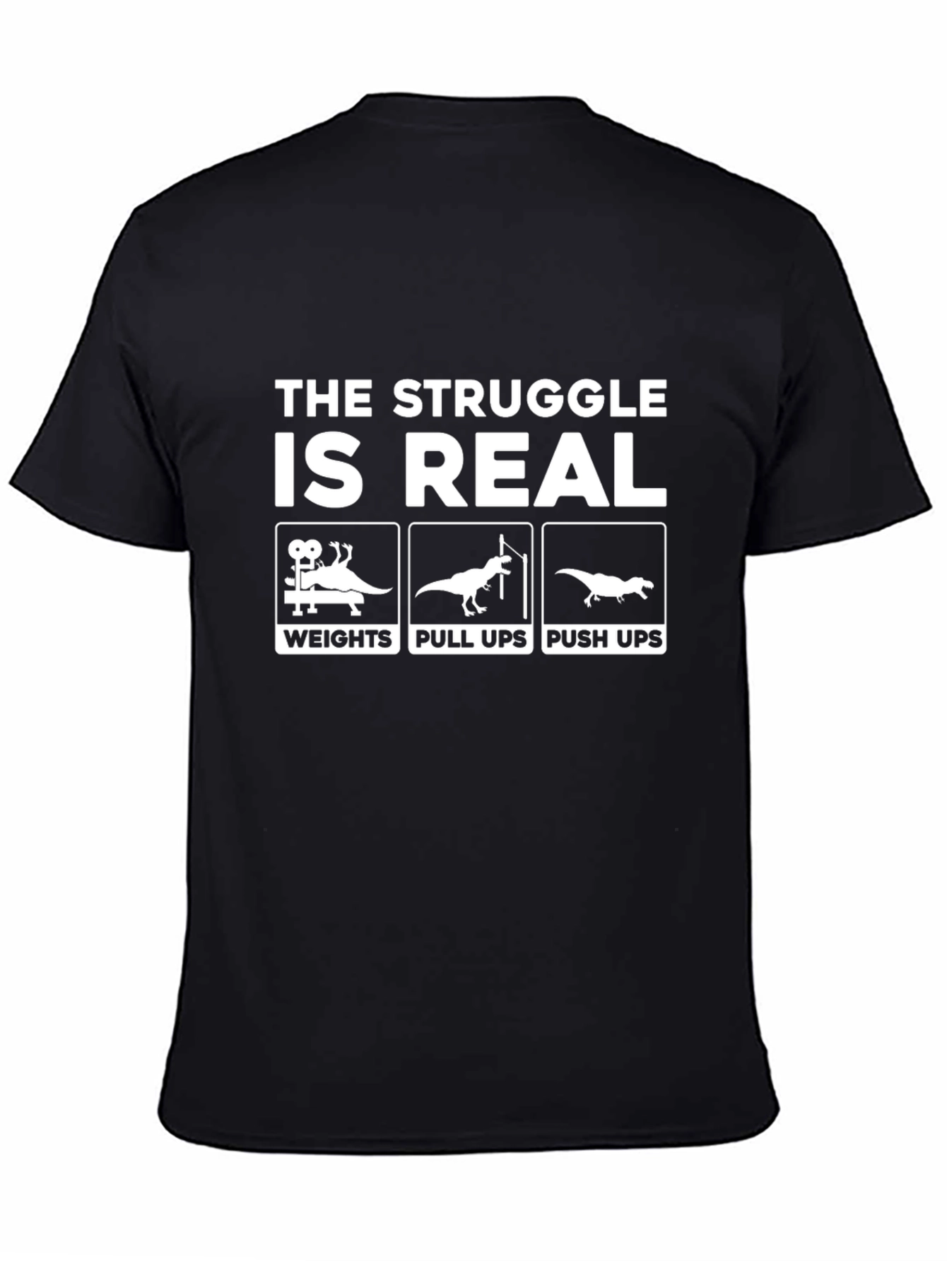 The Struggle Is Real Gym Dinosaur T-Shirt
