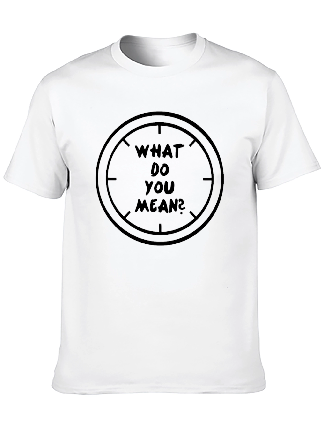 What Do You Mean Graphic T-Shirt