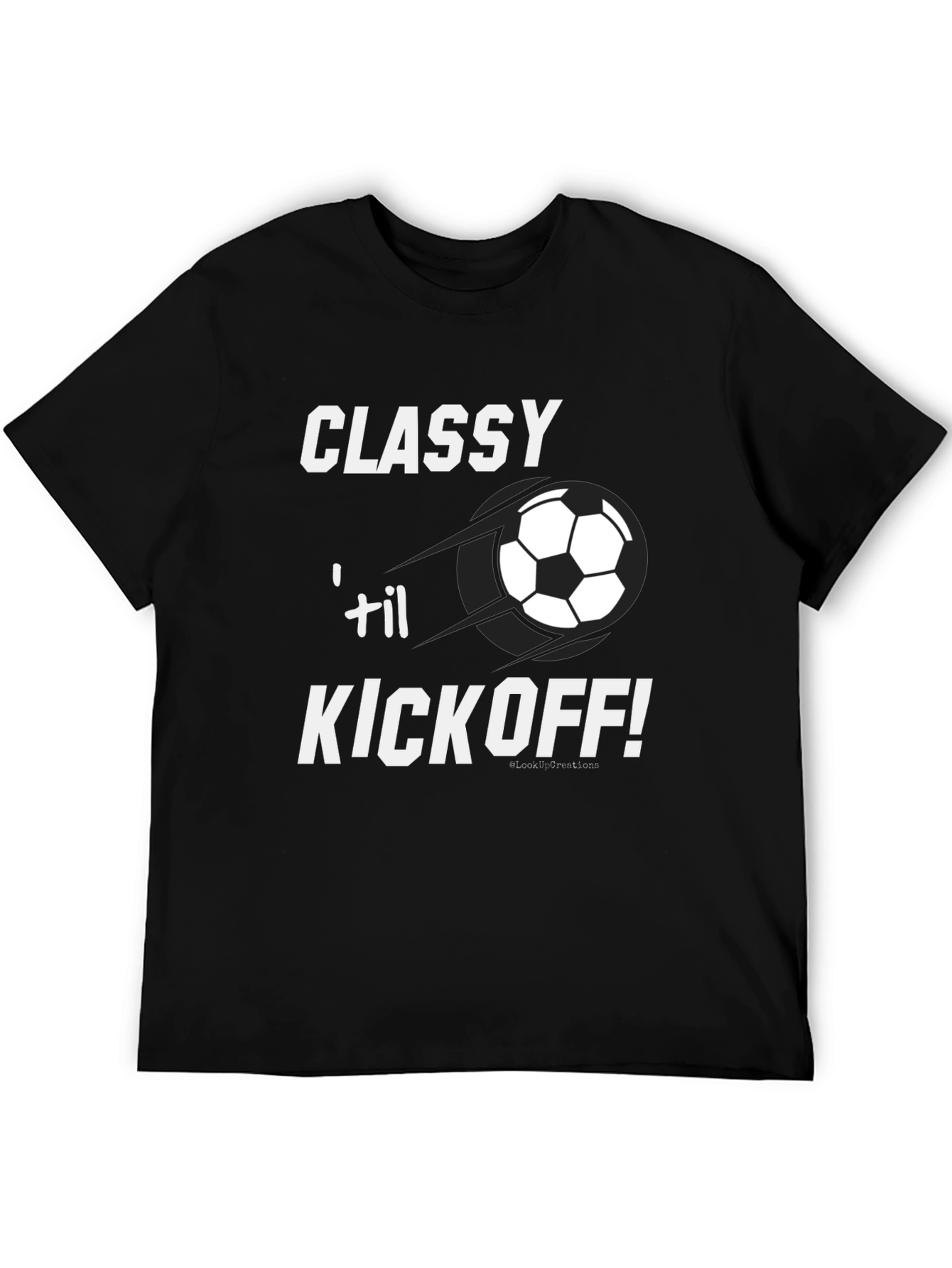 Classy til Kickoff! Soccer Graphic T-Shirt