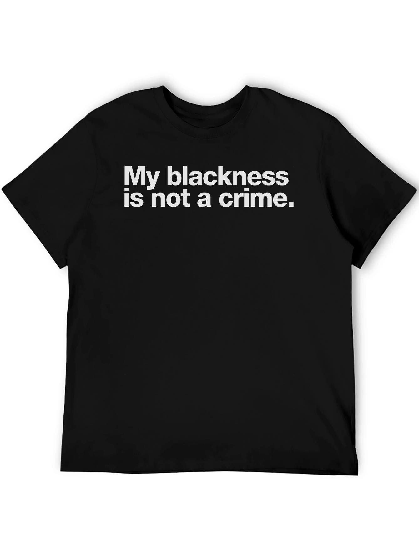 Blackness Is Not a Crime Statement T-Shirt