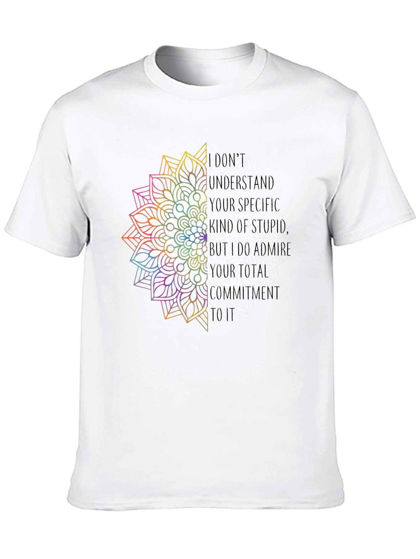 Commitment T-Shirt - Unique Rainbow Mandala Graphic Tee