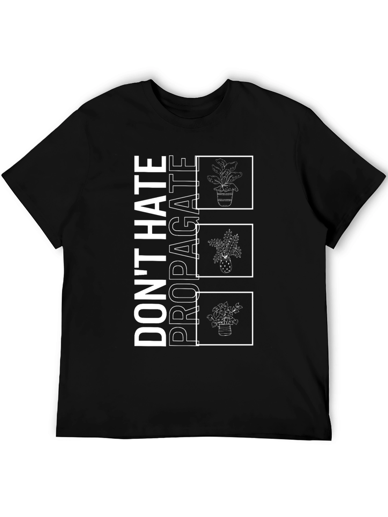 Dont Hate Propagate Graphic Tee