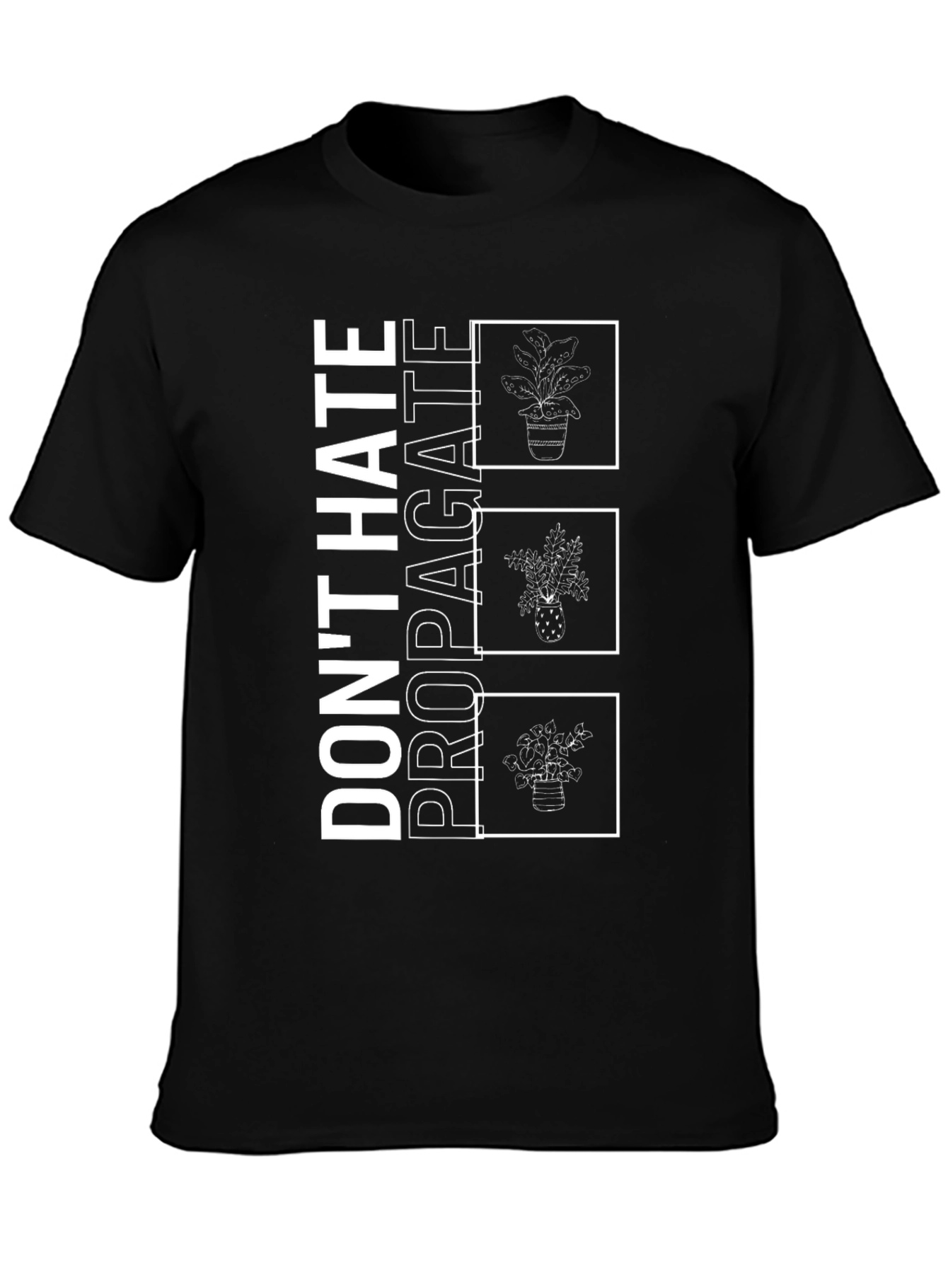 Dont Hate Propagate Graphic Tee