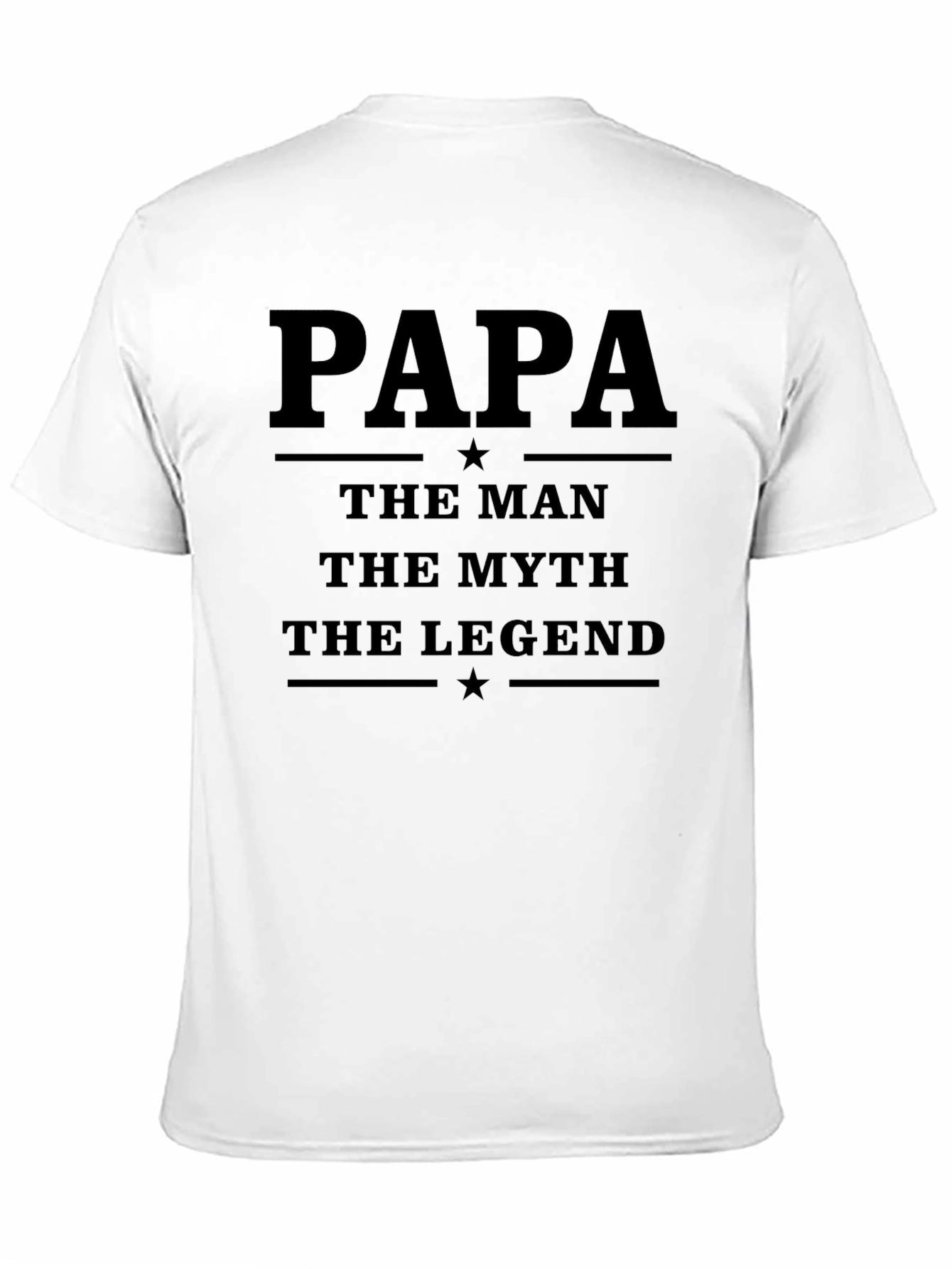 Papa The Man The Myth The Legend T-Shirt