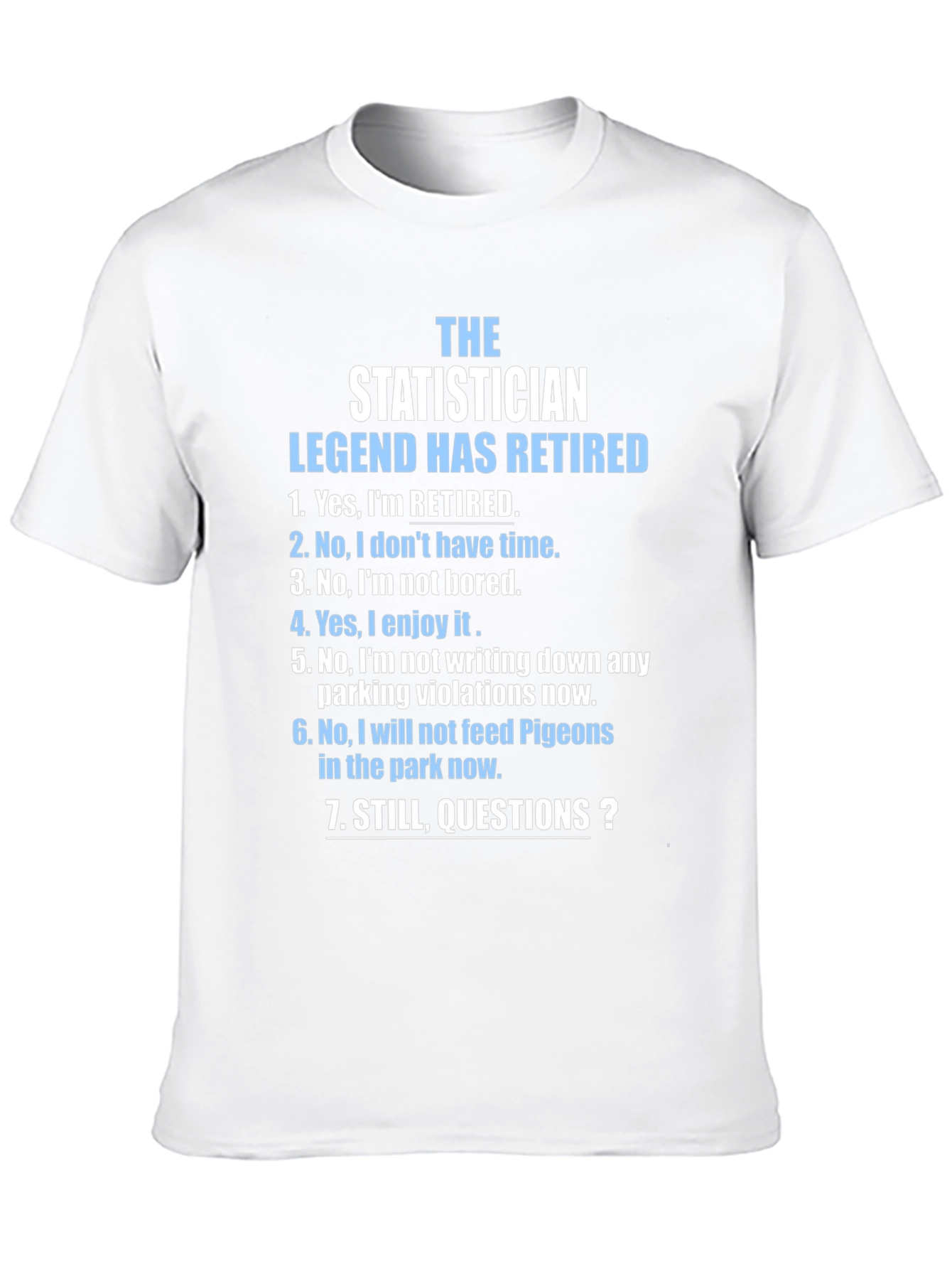 Retired Statistician Legend T-Shirt