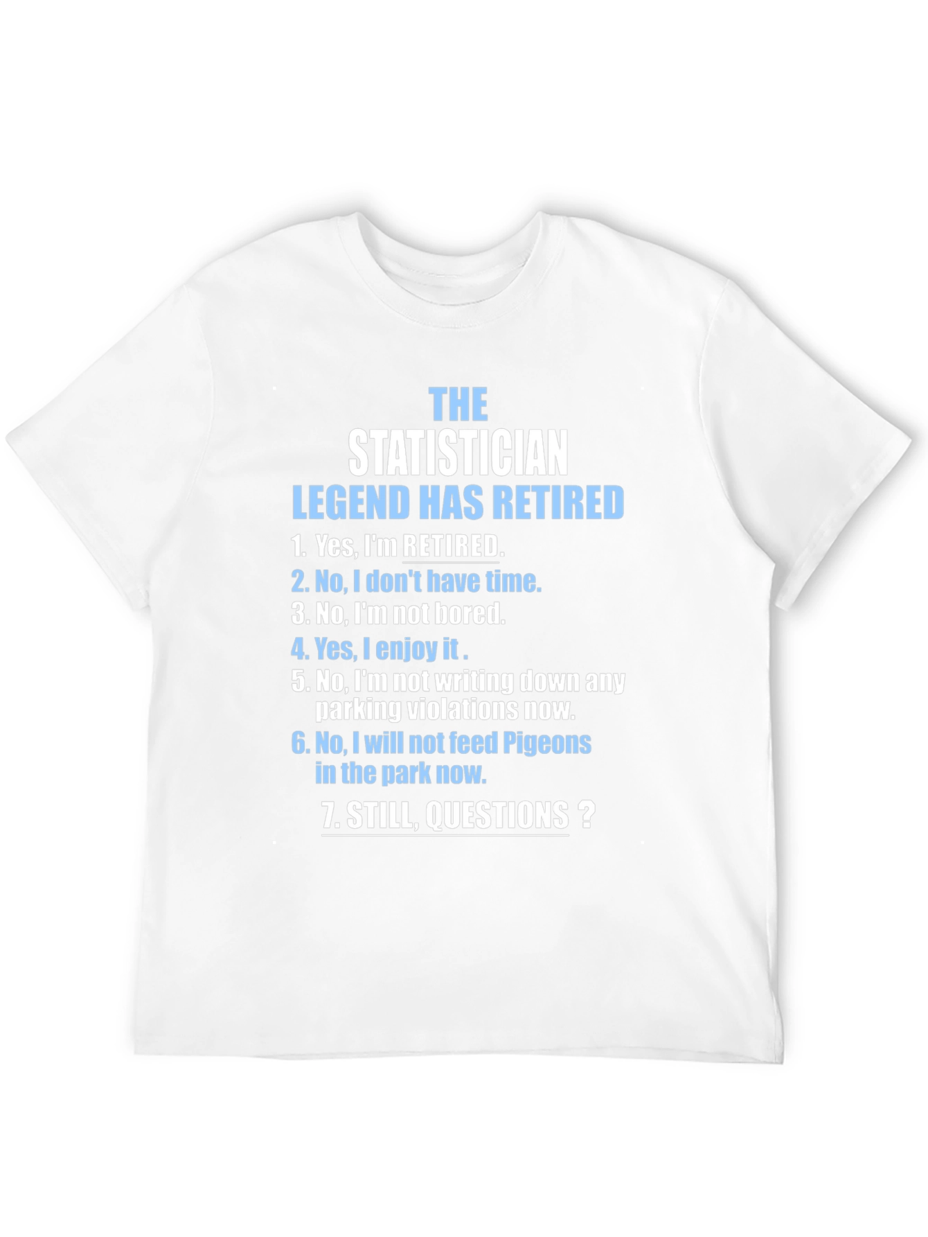 Retired Statistician Legend T-Shirt