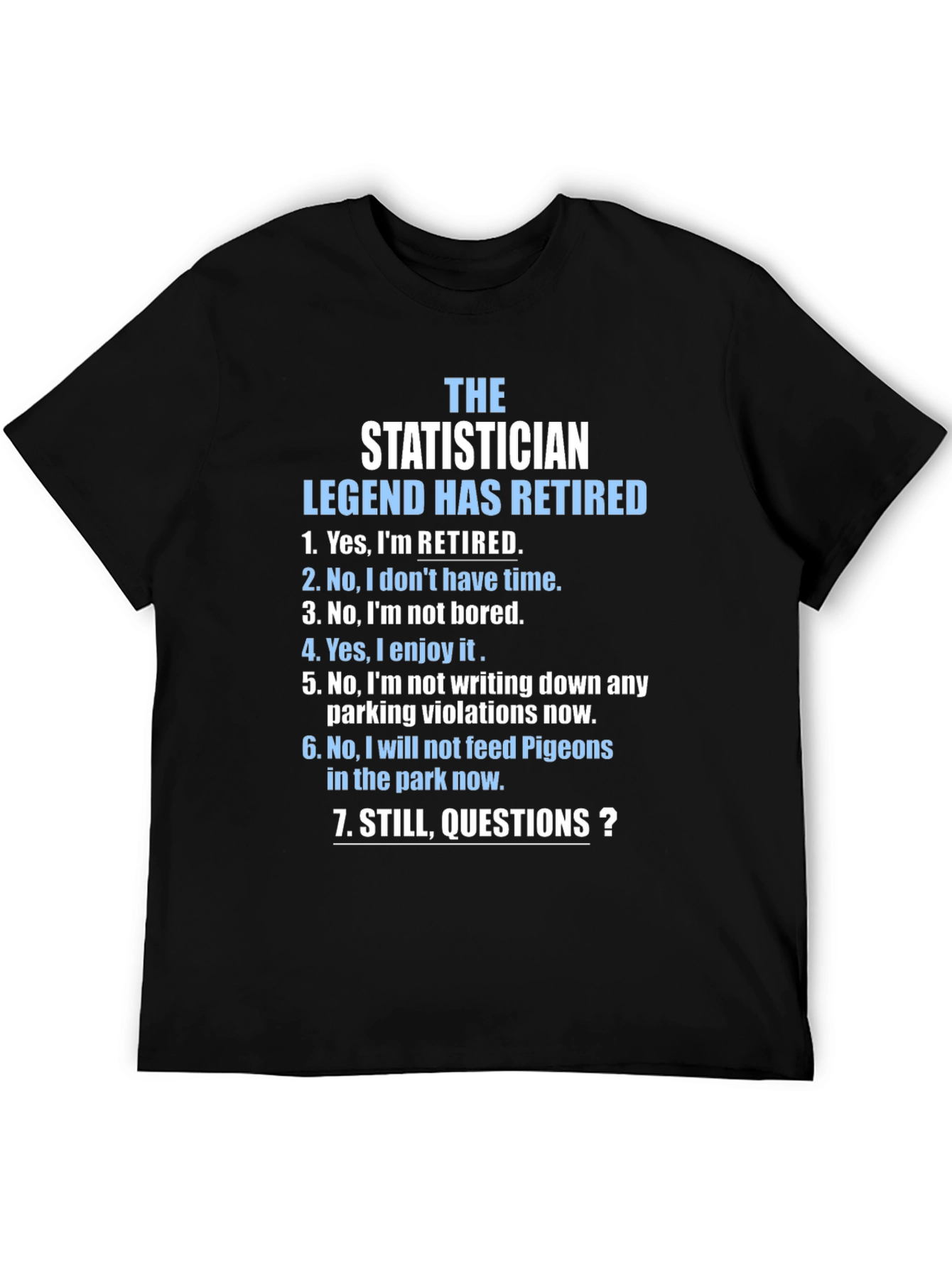 Retired Statistician Legend T-Shirt
