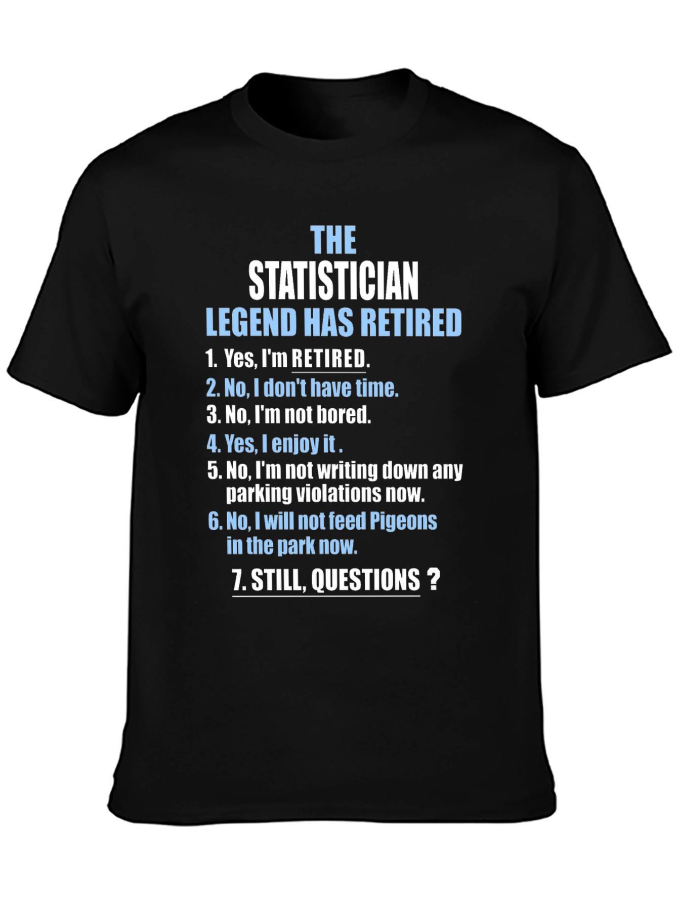 Retired Statistician Legend T-Shirt