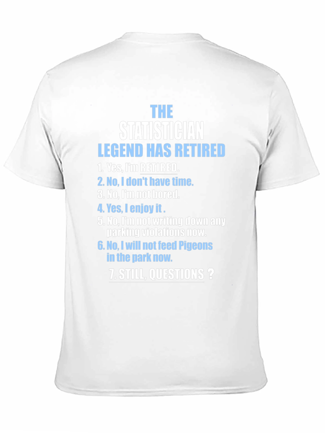 Retired Statistician Legend T-Shirt