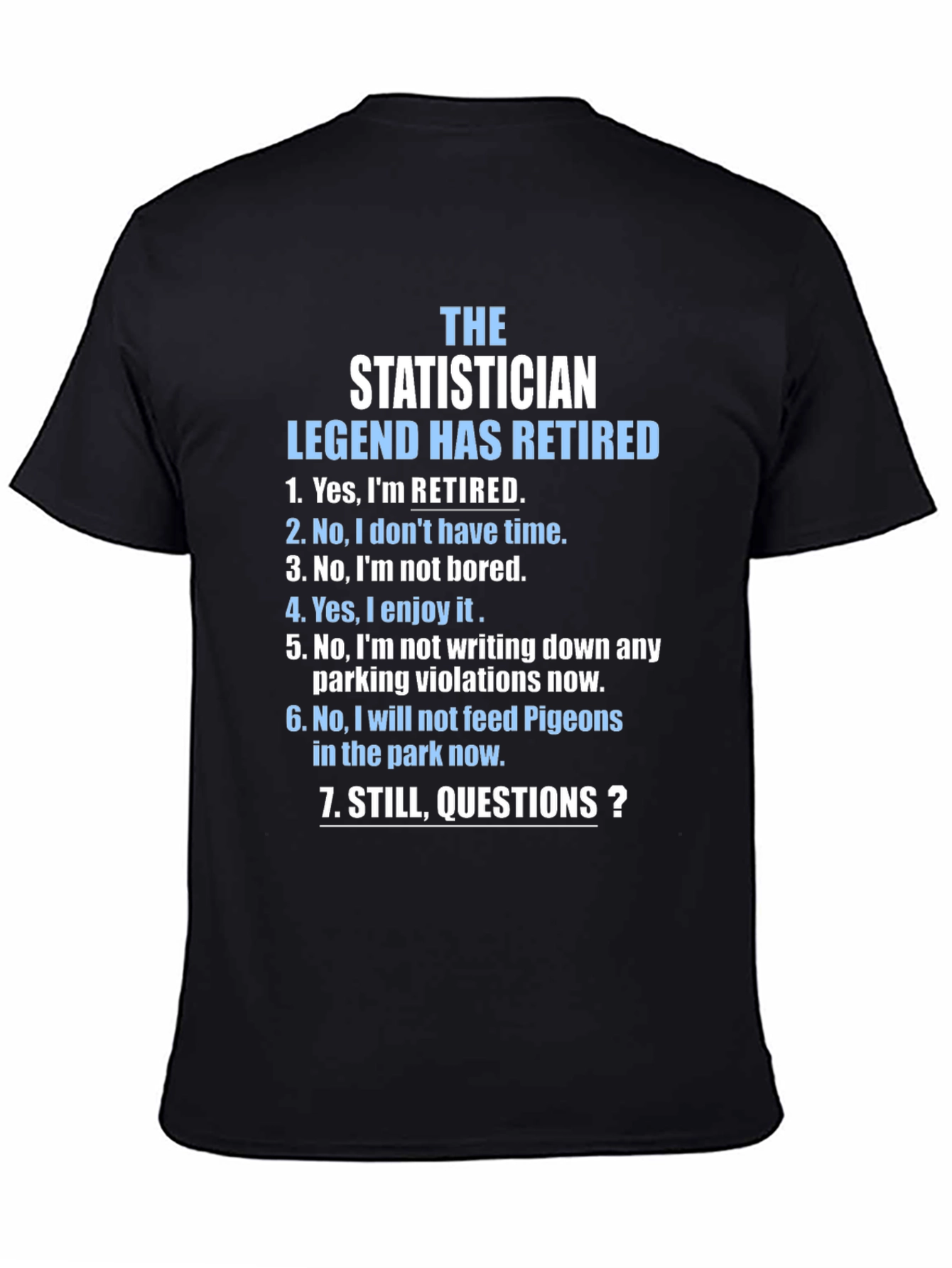 Retired Statistician Legend T-Shirt