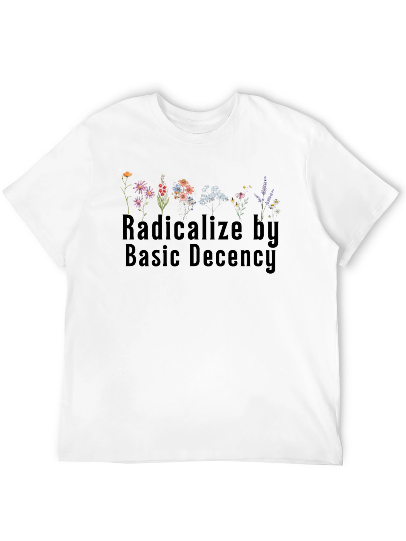 Radicalize By Basic Decency Floral Graphic T-Shirt