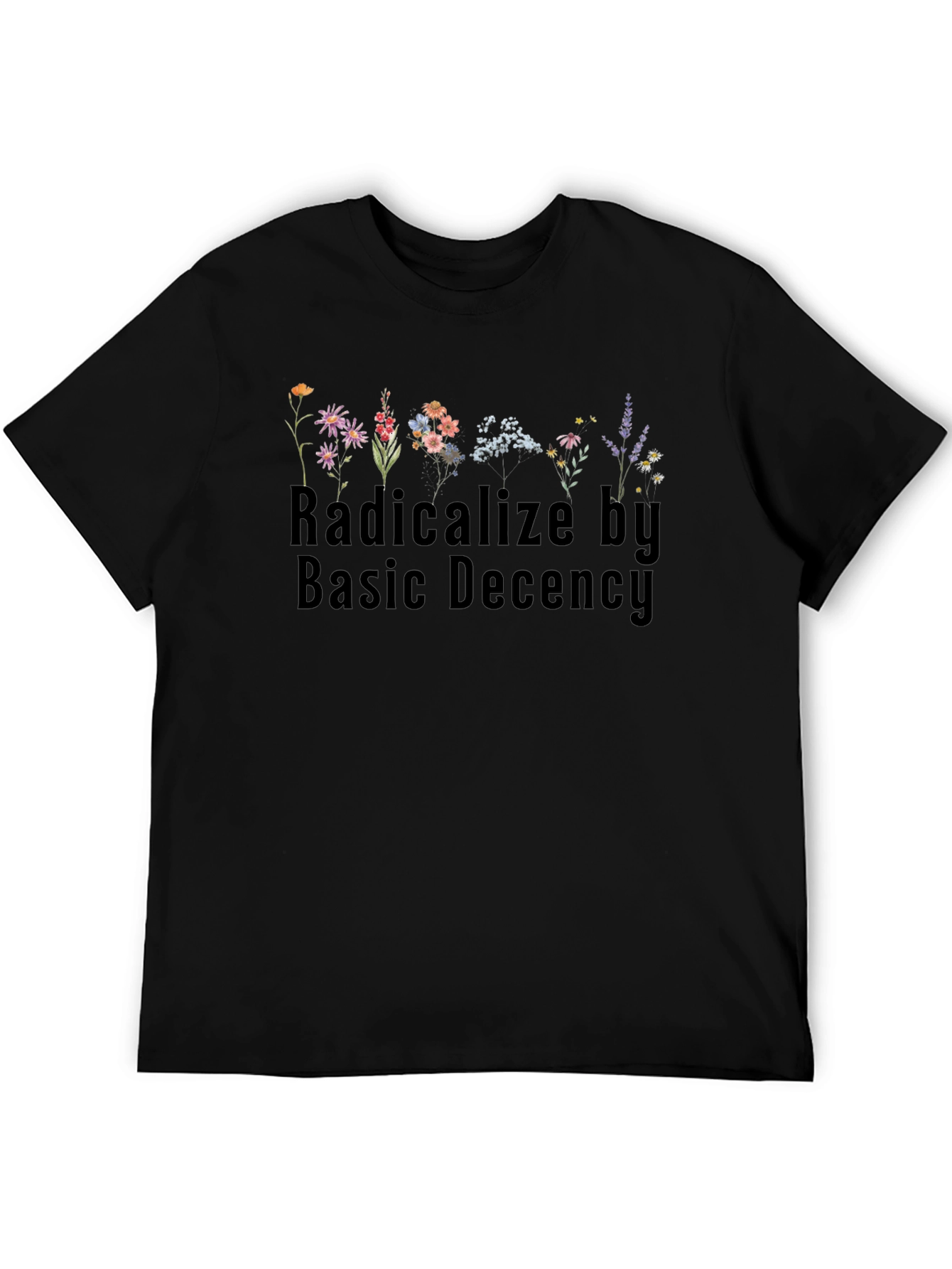 Radicalize By Basic Decency Floral Graphic T-Shirt