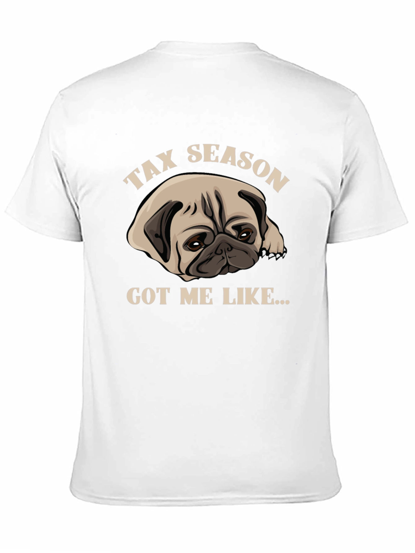 Tax Season Pug T-Shirt - Funny Dog Lover Tee