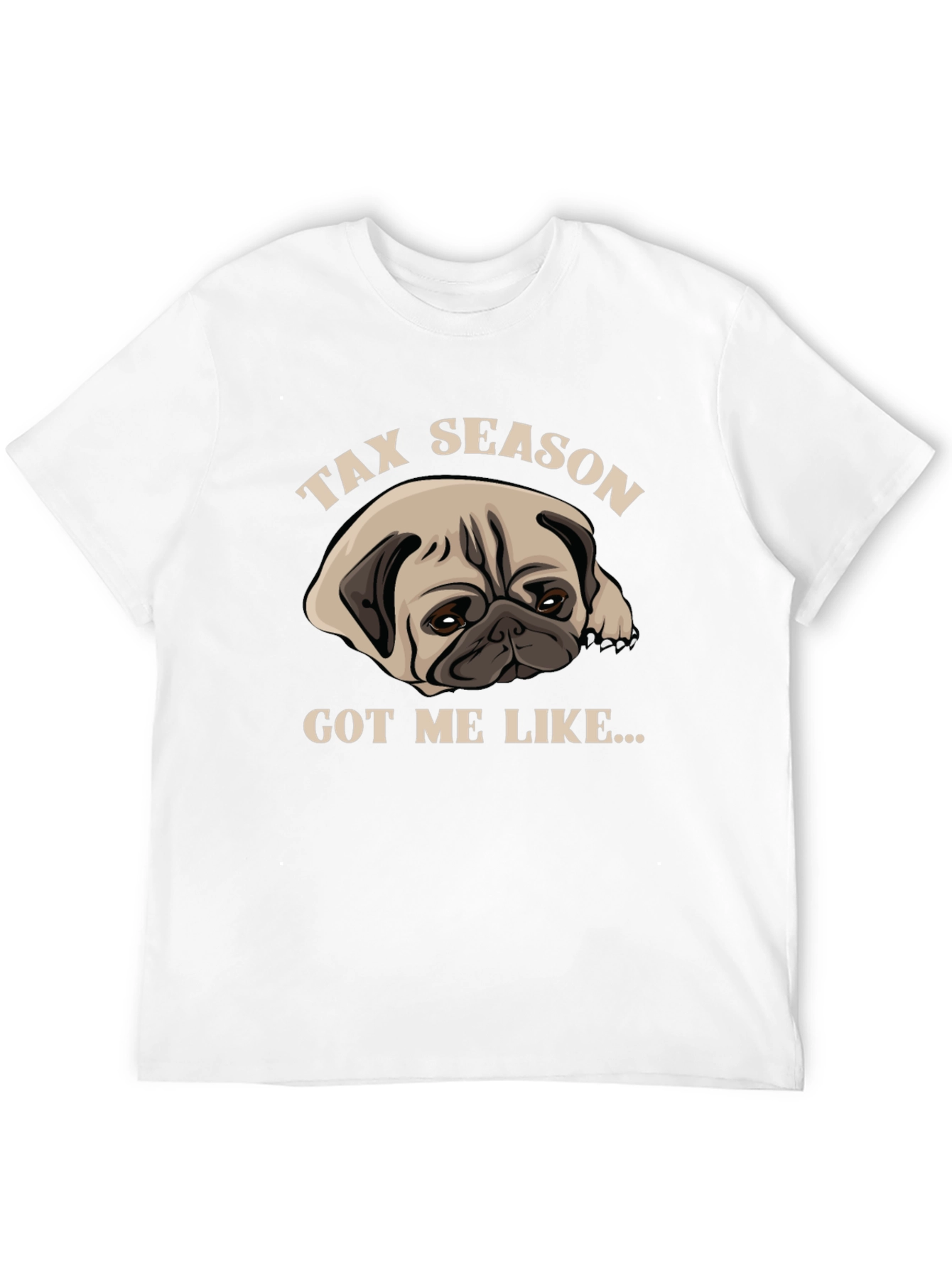 Tax Season Pug T-Shirt - Funny Dog Lover Tee