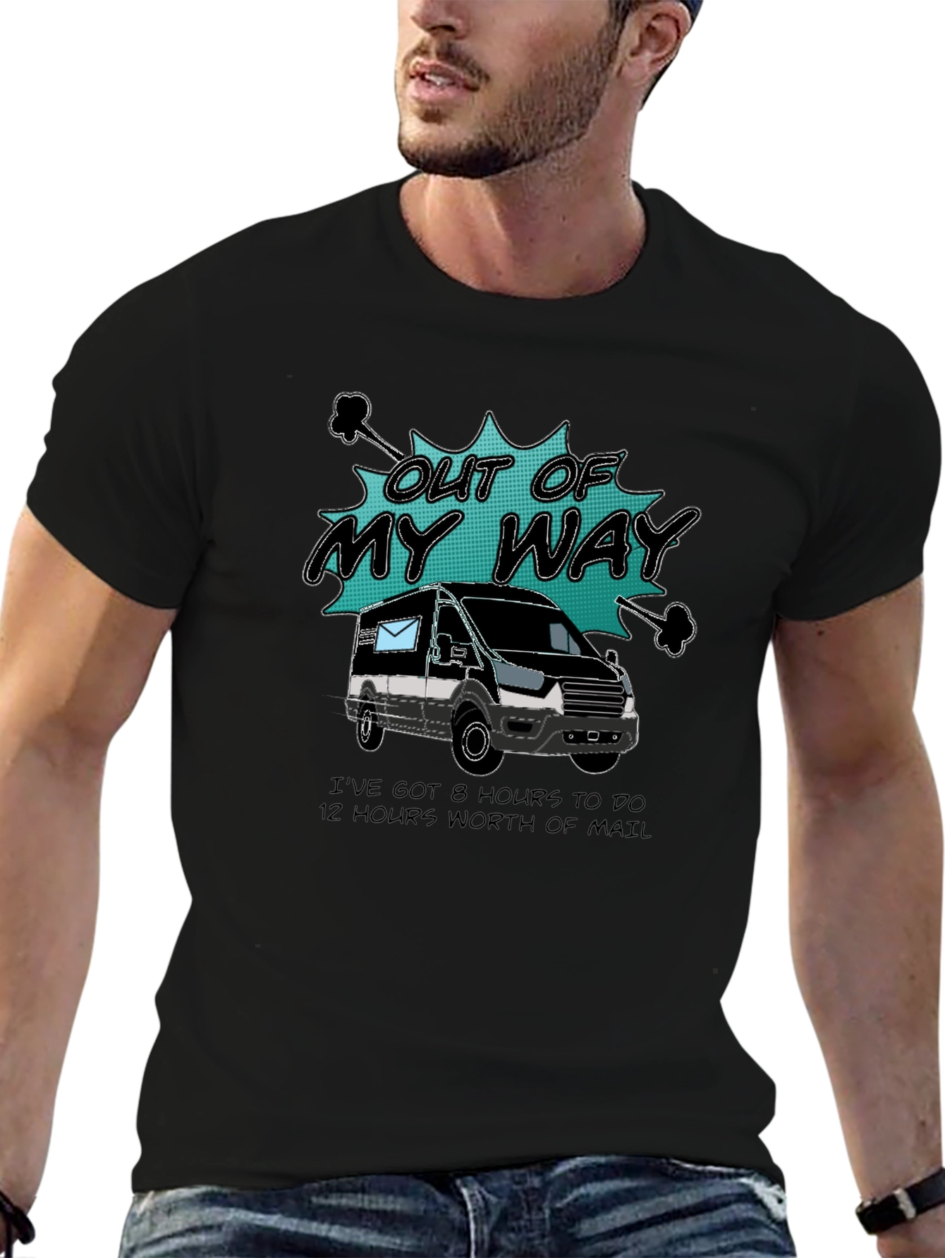 Out of My Way Postal Worker T-Shirt