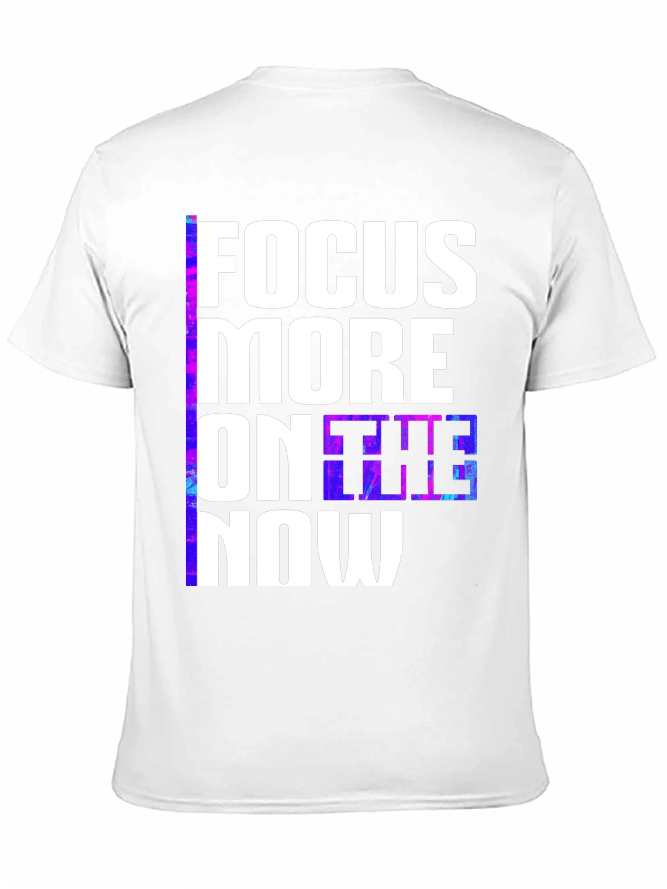 Focus On The Now T-Shirt