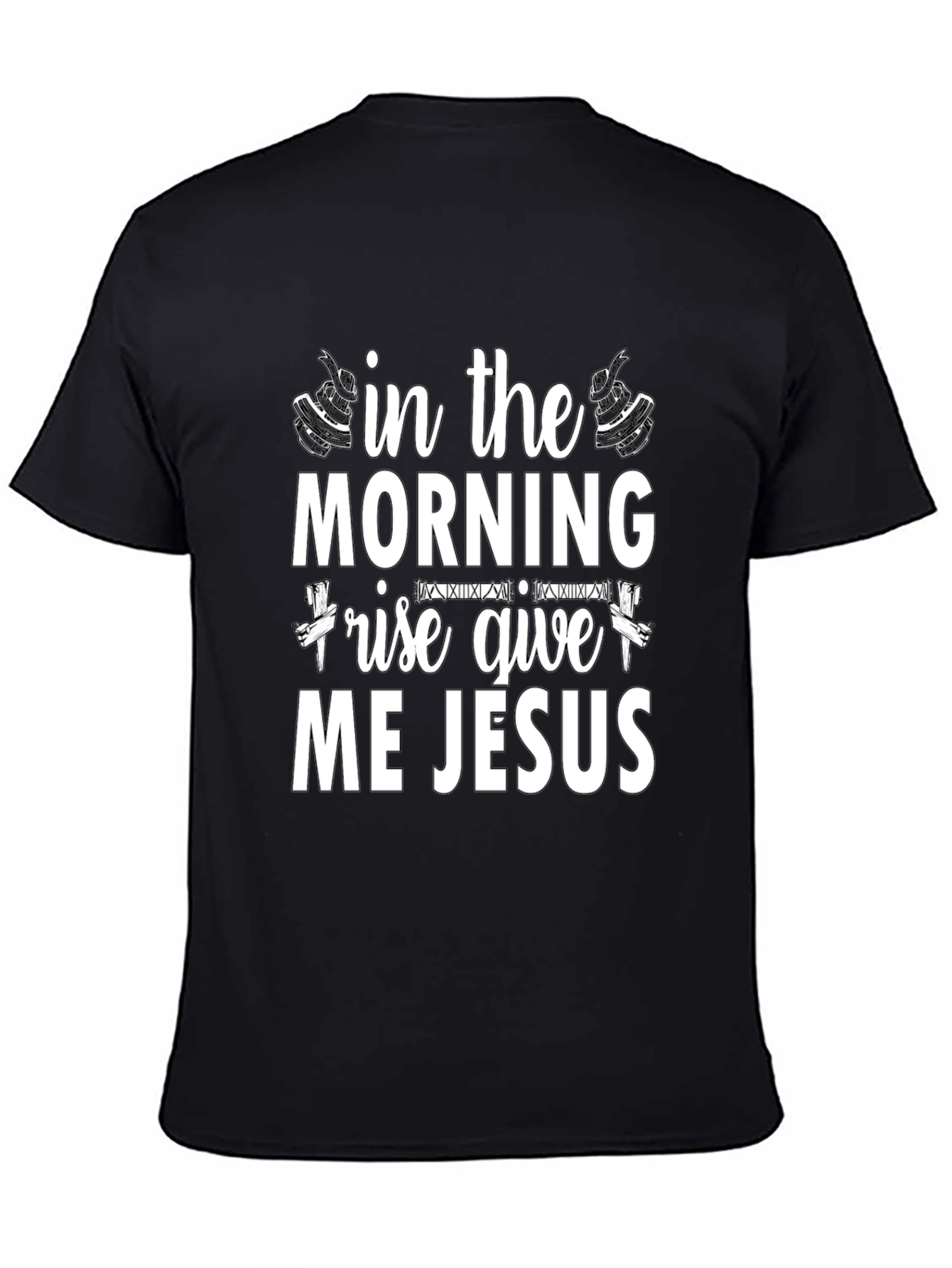 In The Morning Give Me Jesus T-Shirt