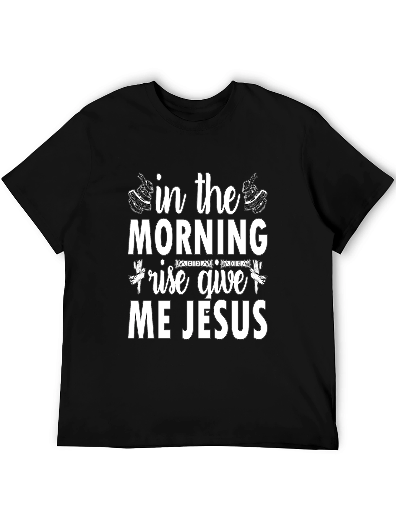 In The Morning Give Me Jesus T-Shirt