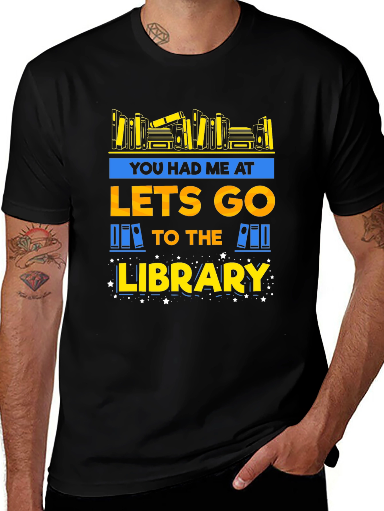 Library Lover T-Shirt: You Had Me at Lets Go