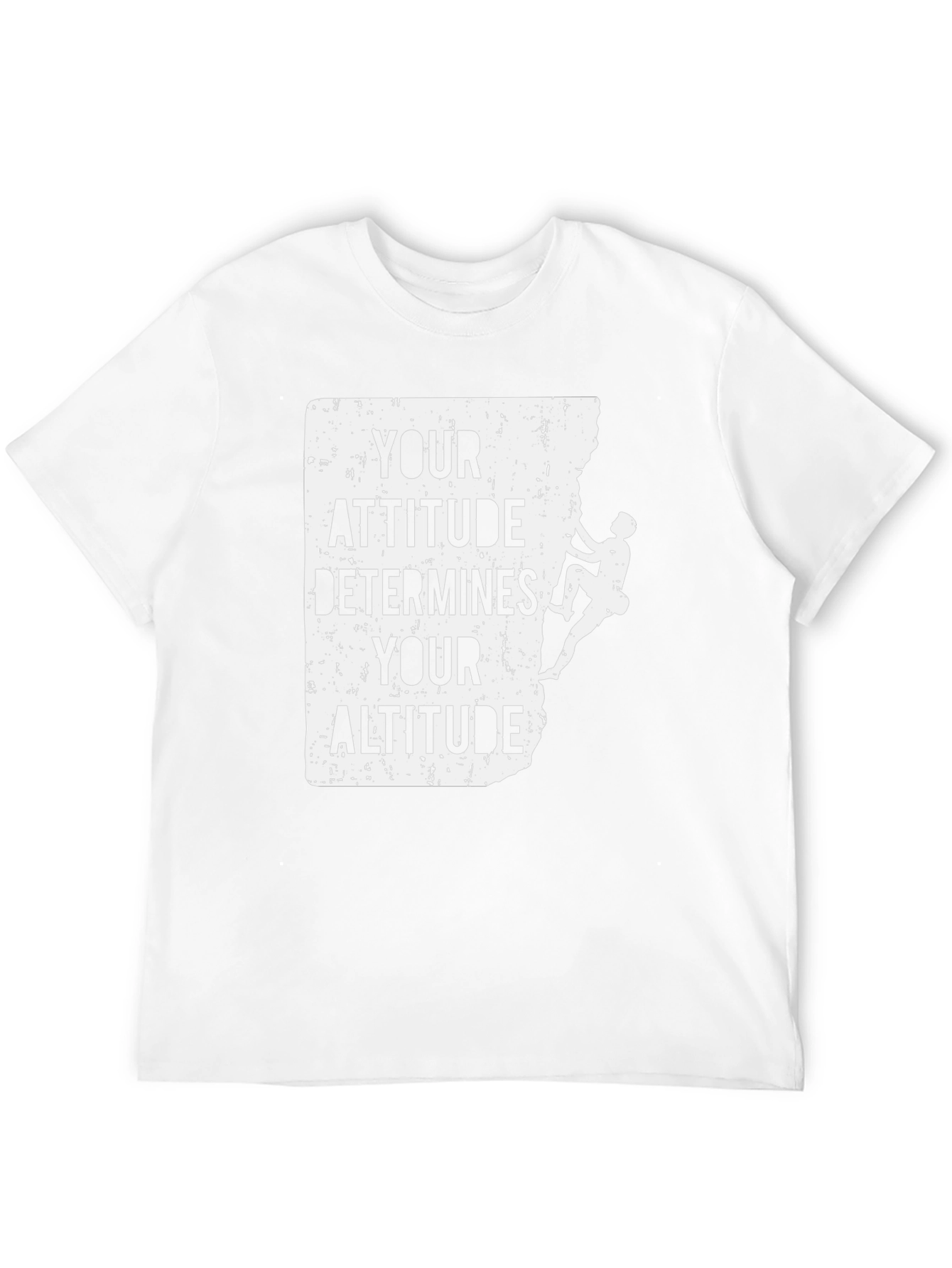 Attitude Determines Altitude Climber T-Shirt