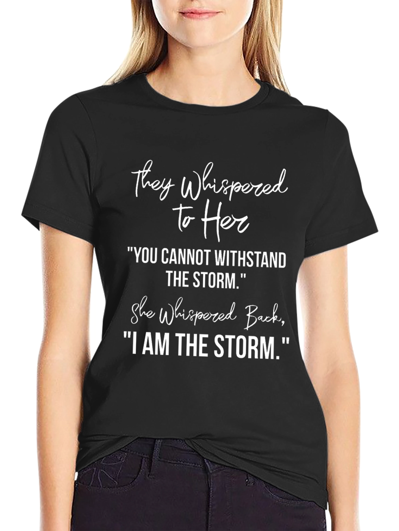 Empowering I Am The Storm Graphic T-Shirt