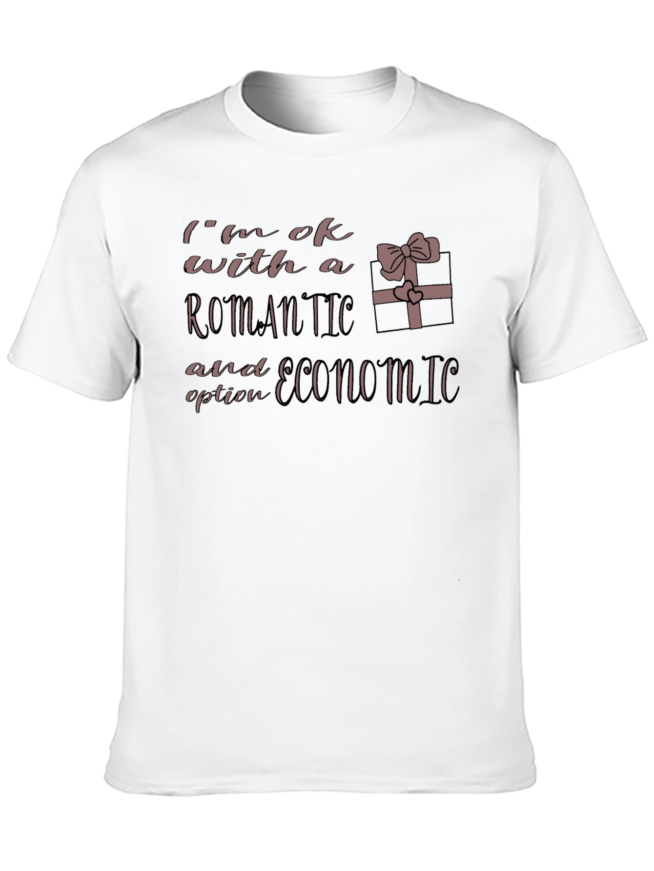 Romantic and Economic T-Shirt