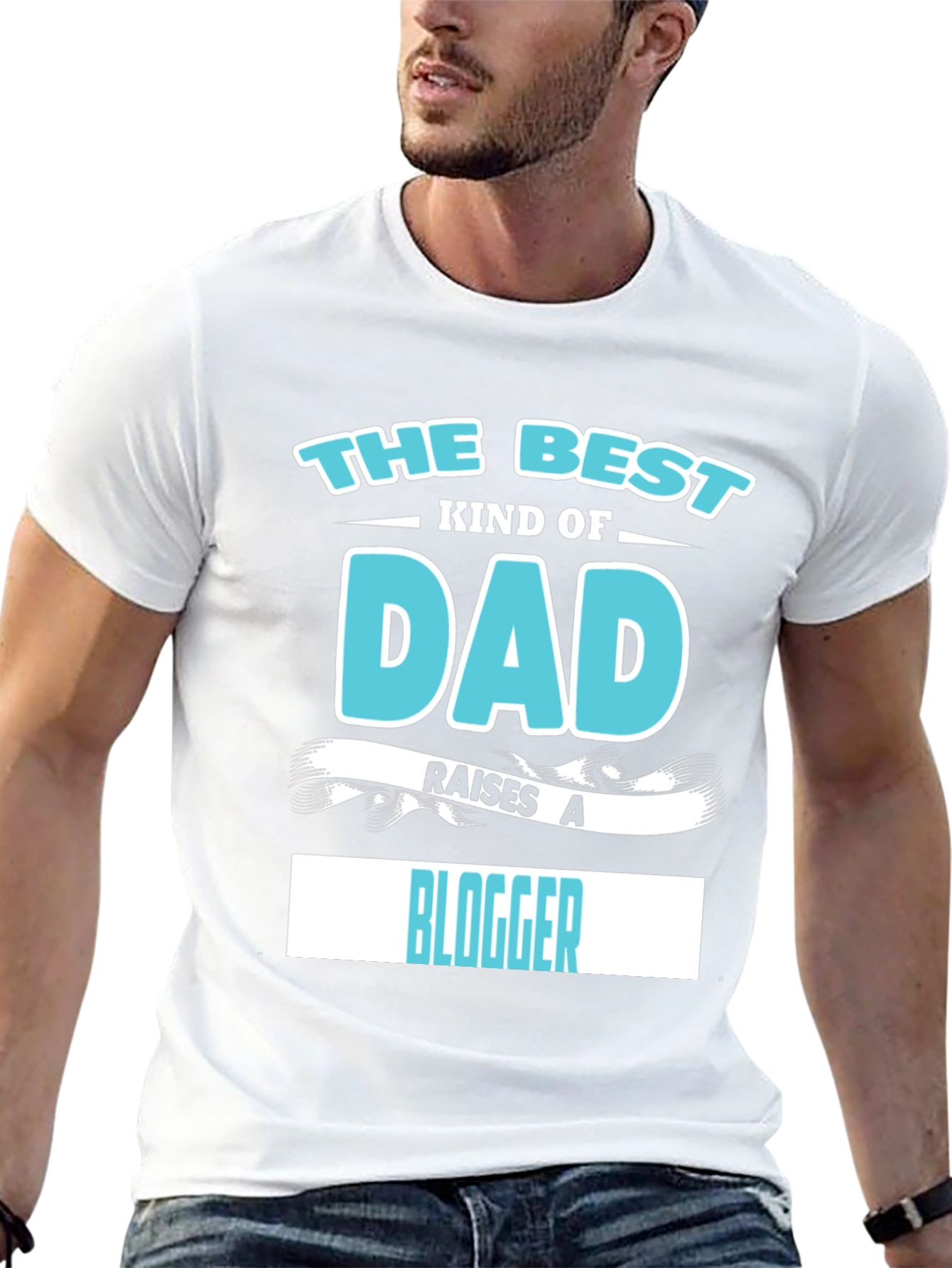 Best Kind of Dad Raises a Blogger T-Shirt