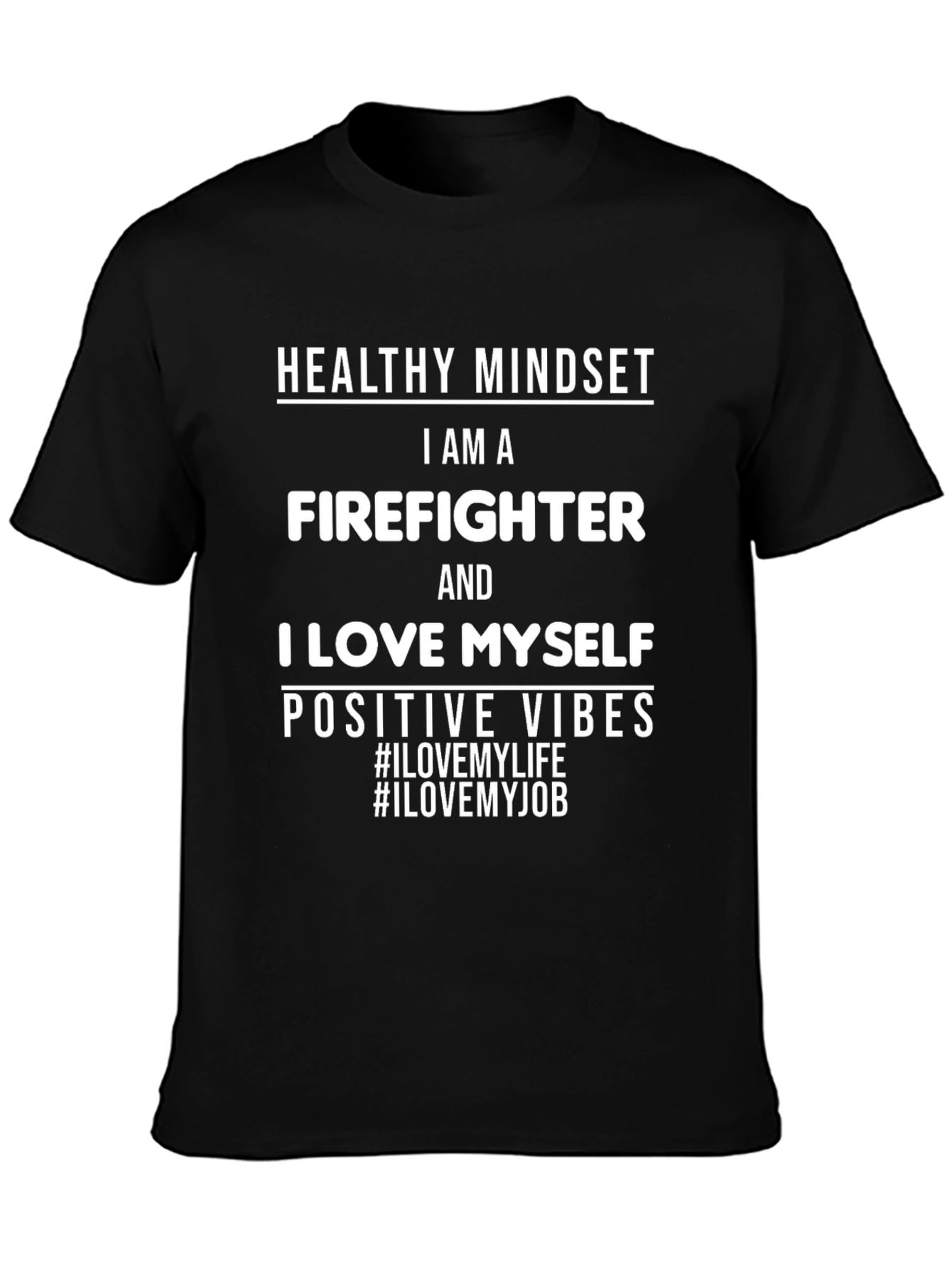 Firefighter Pride T-Shirt - Healthy Mindset Positive Vibes