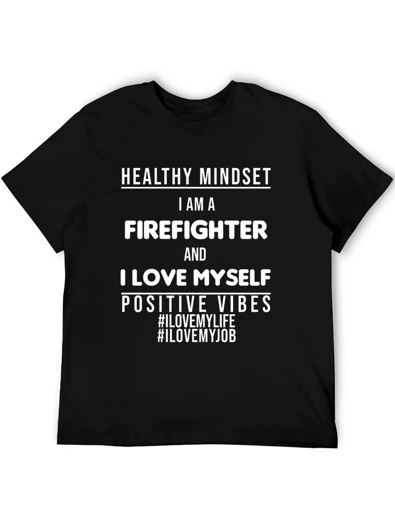Firefighter Pride T-Shirt - Healthy Mindset Positive Vibes