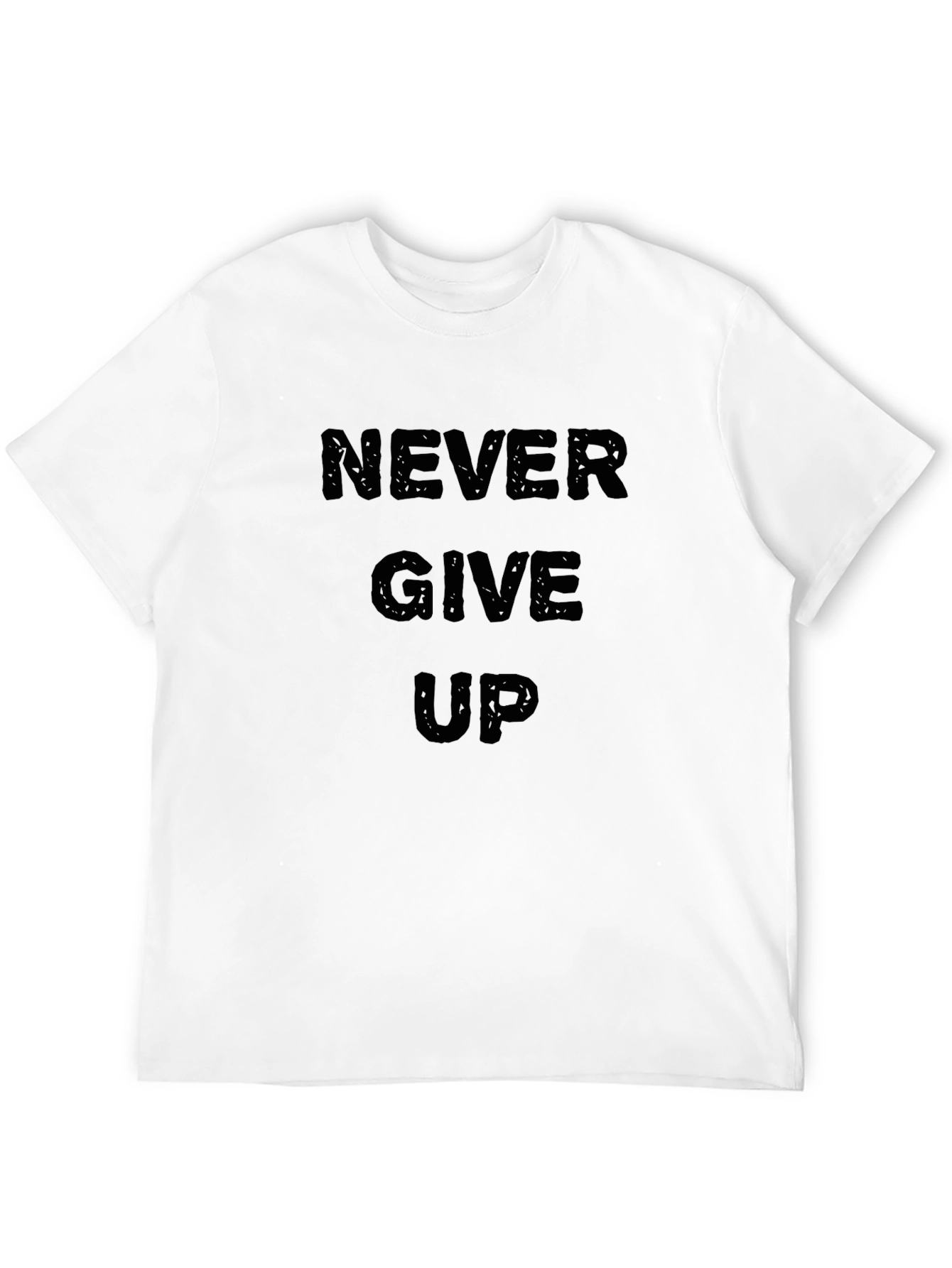 Never Give Up Motivational Black Graphic T-Shirt