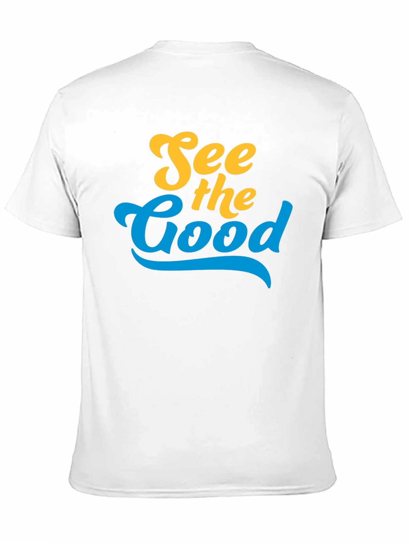 See the Good T-Shirt - Positive Vibes