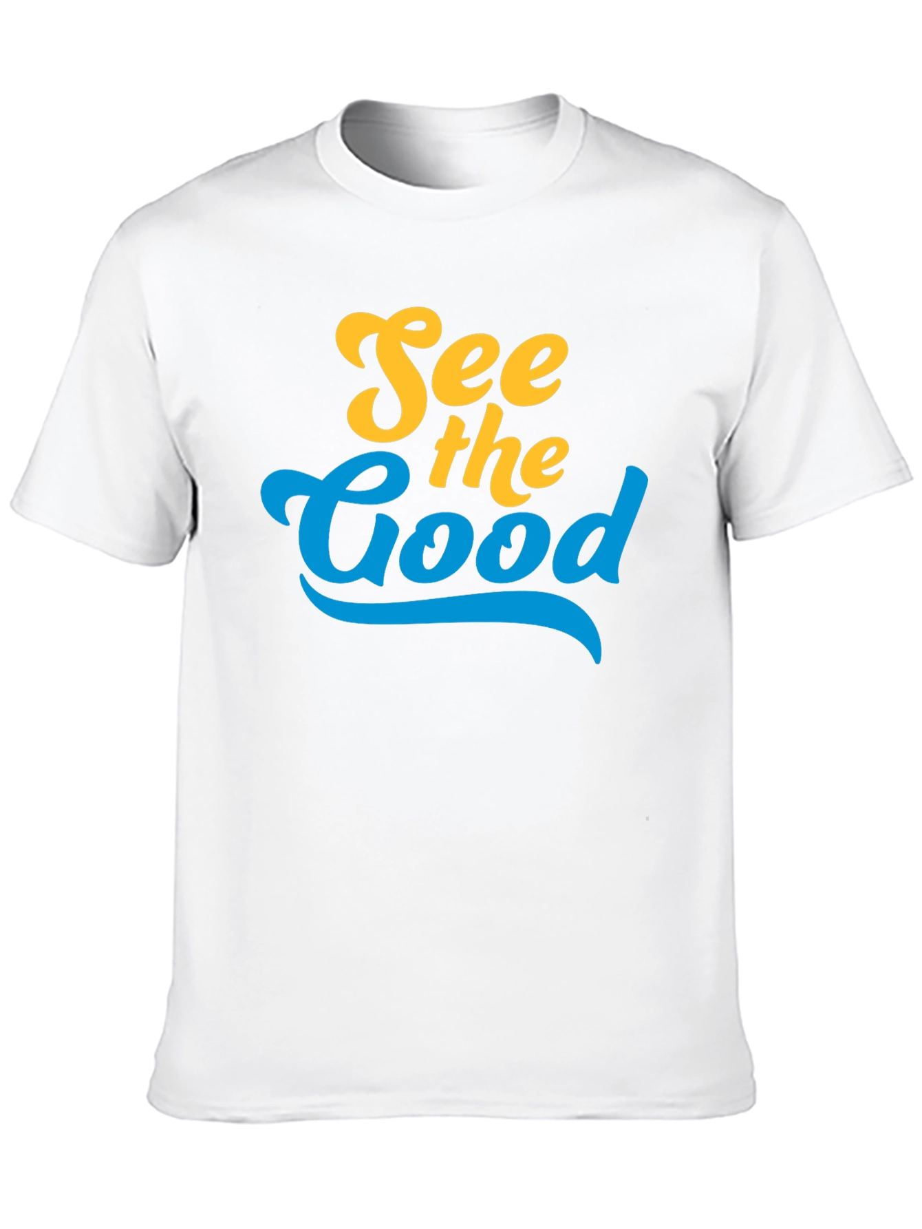 See the Good T-Shirt - Positive Vibes