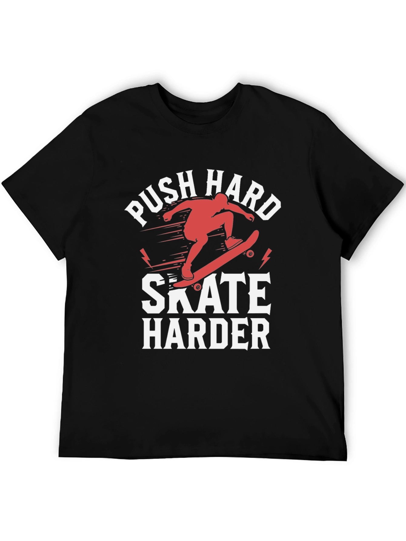 Push Hard Skate Harder Graphic T-Shirt