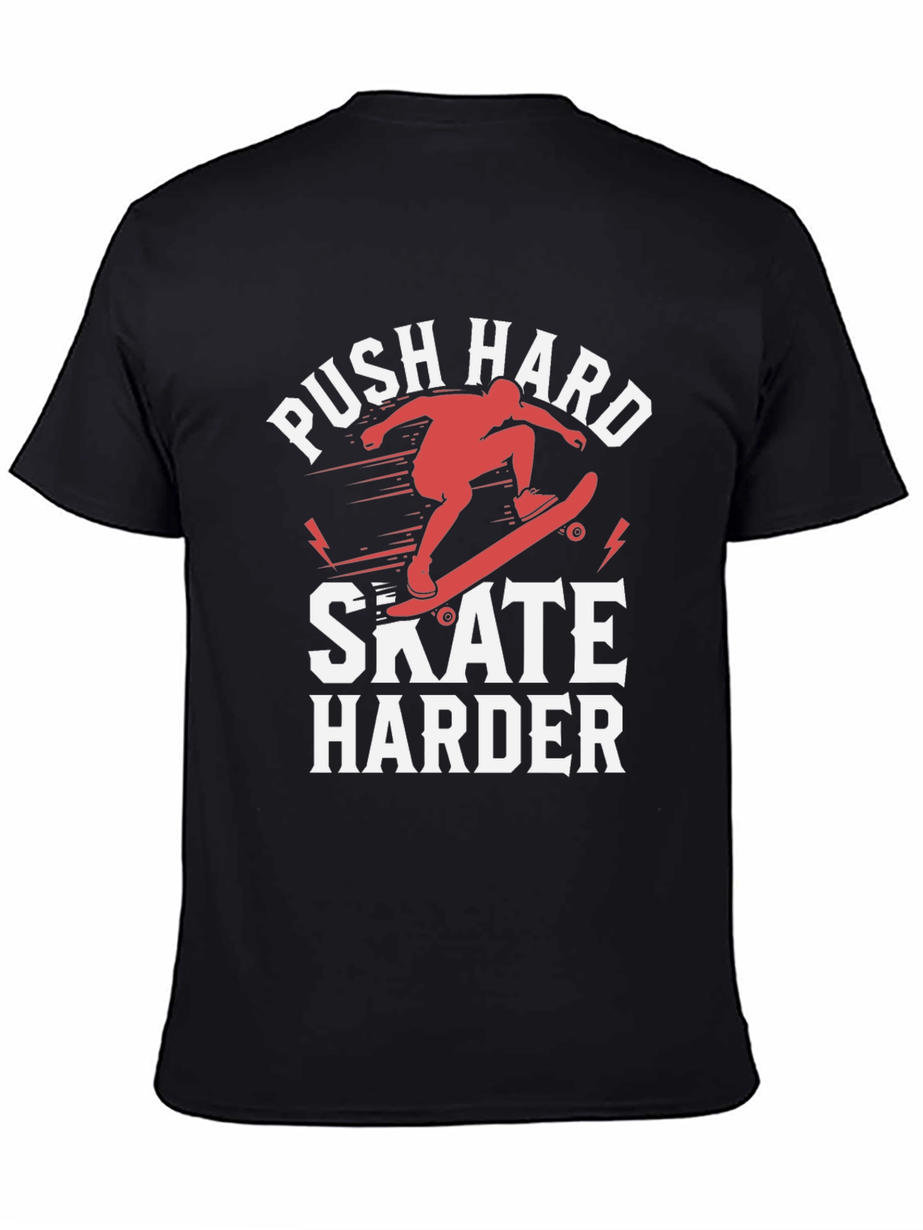 Push Hard Skate Harder Graphic T-Shirt