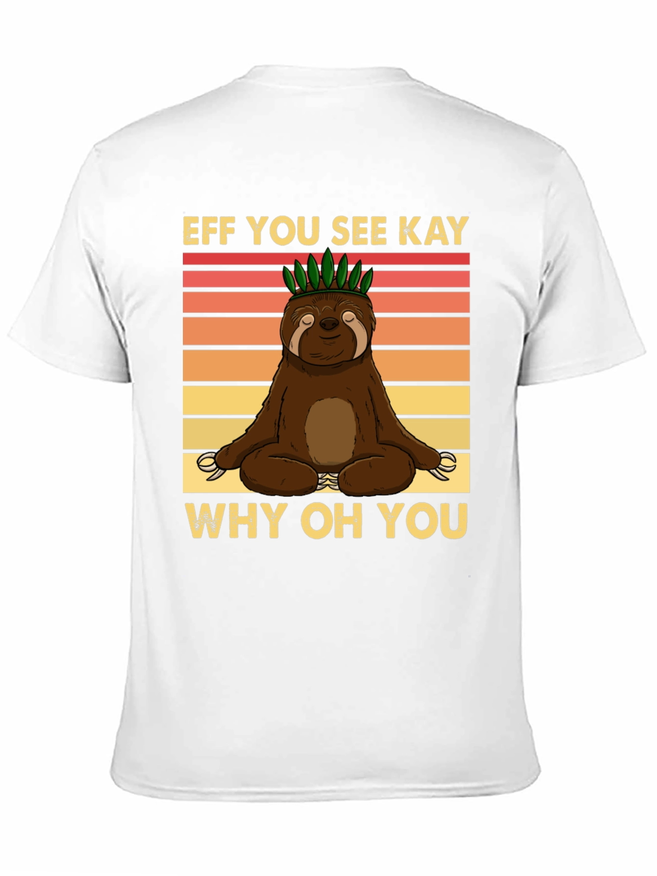 Funny Sloth Yoga T-Shirt - Eff You See Kay