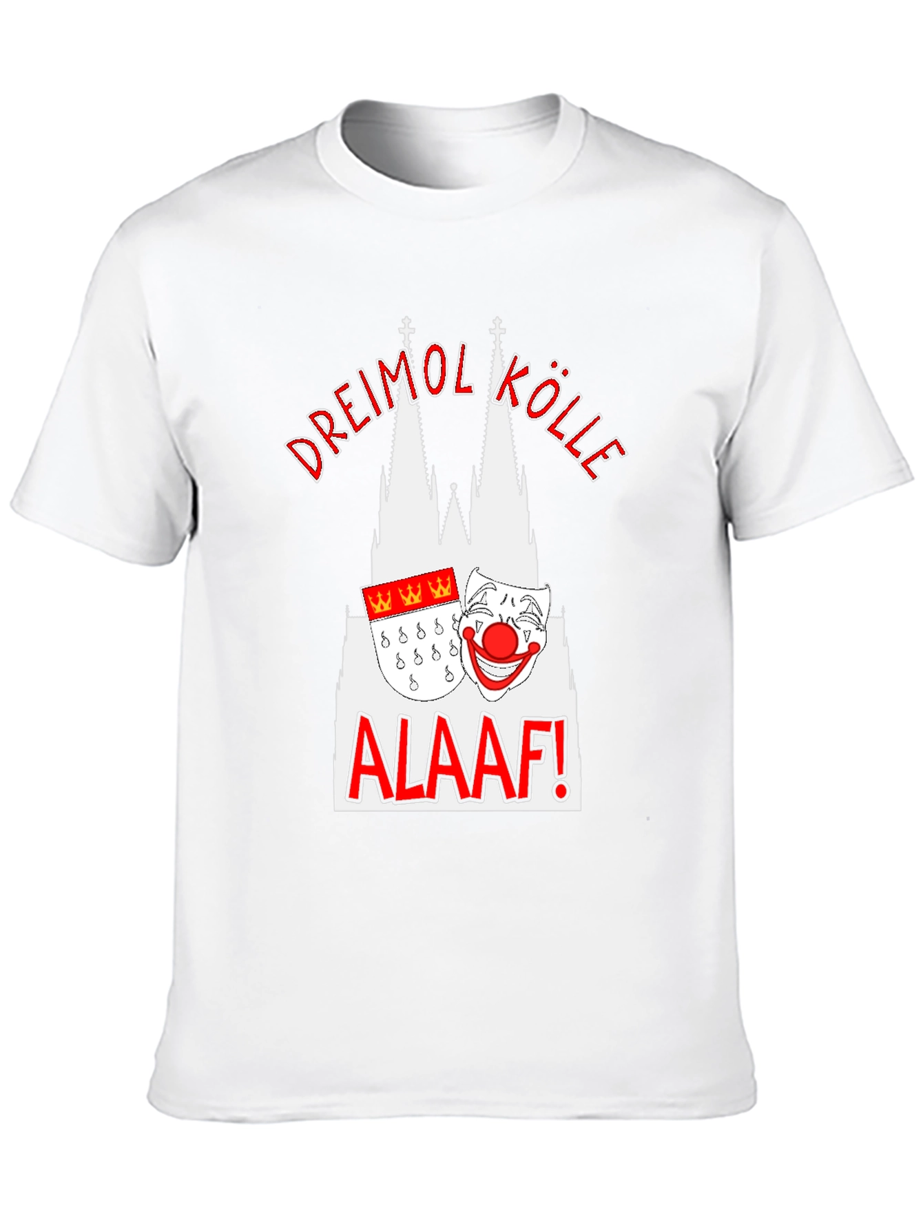 Cologne Carnival T-Shirt - Dreimol Kölle Alaaf!