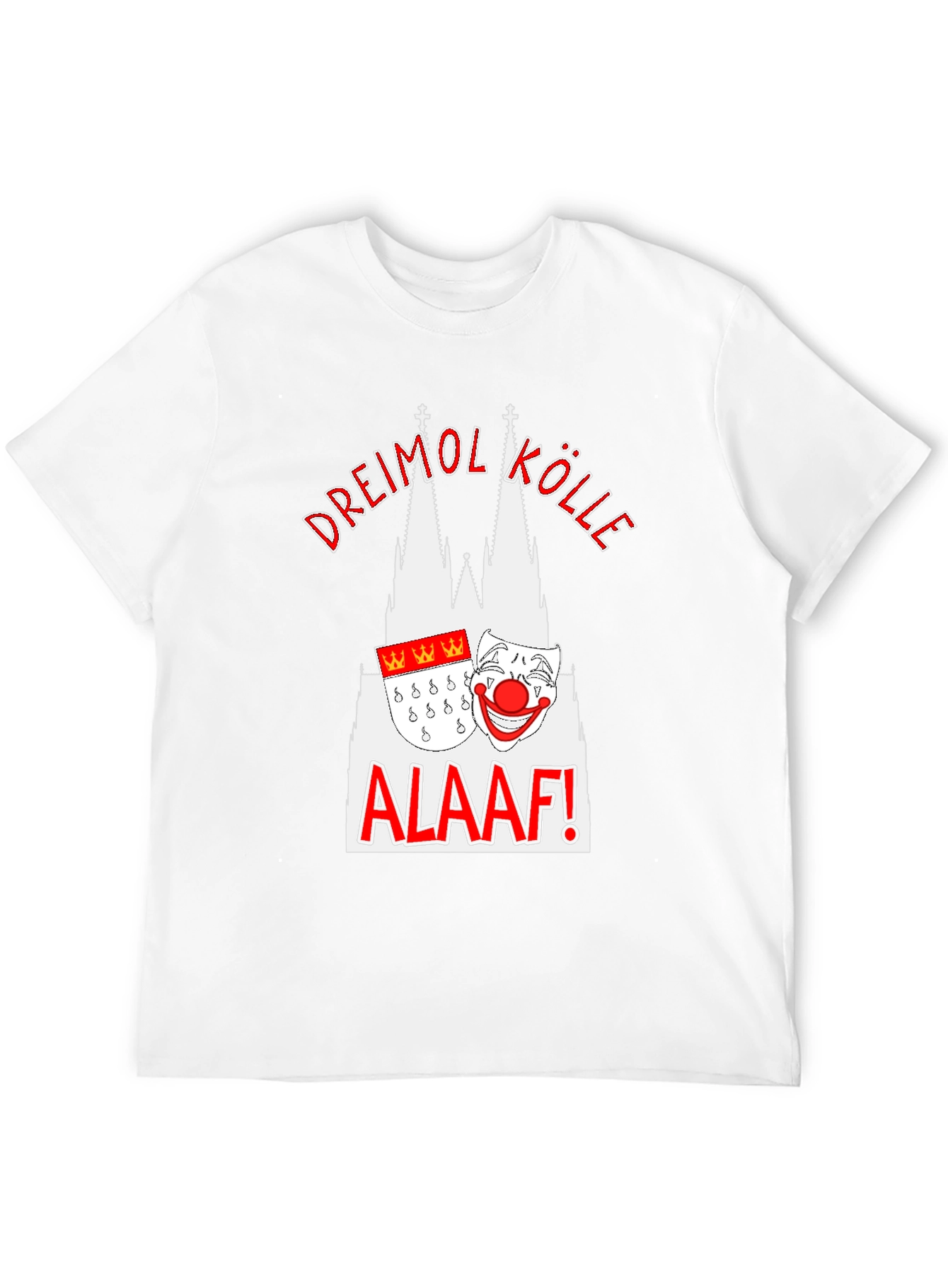 Cologne Carnival T-Shirt - Dreimol Kölle Alaaf!