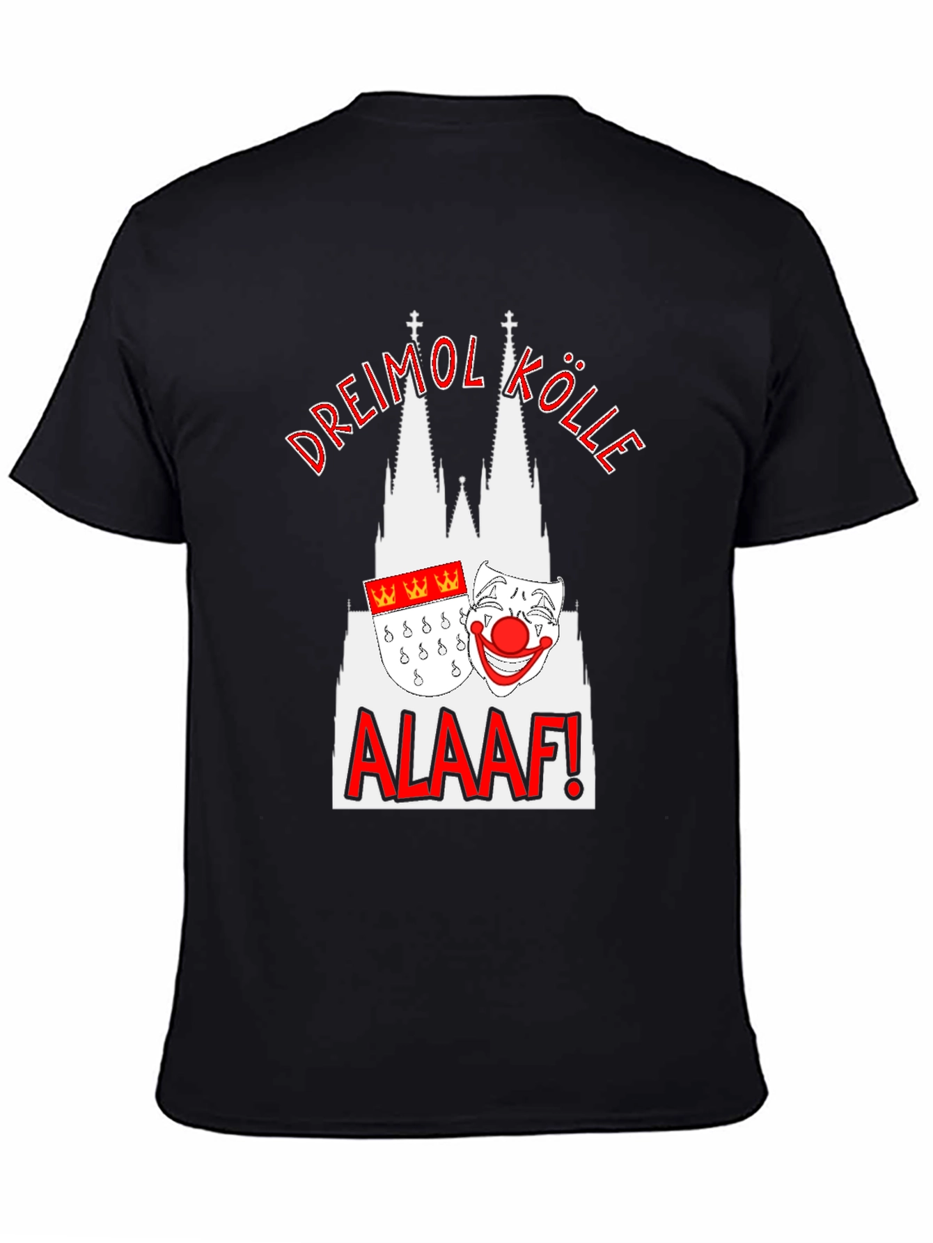 Cologne Carnival T-Shirt - Dreimol Kölle Alaaf!