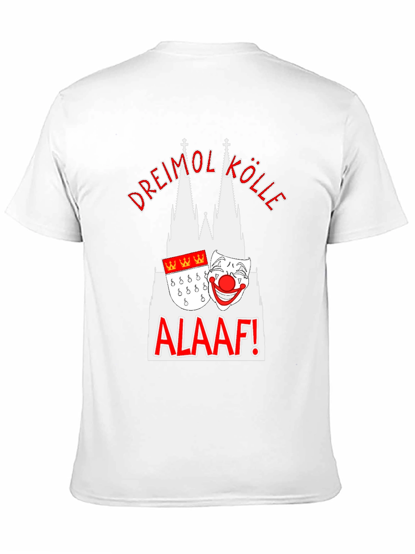 Cologne Carnival T-Shirt - Dreimol Kölle Alaaf!